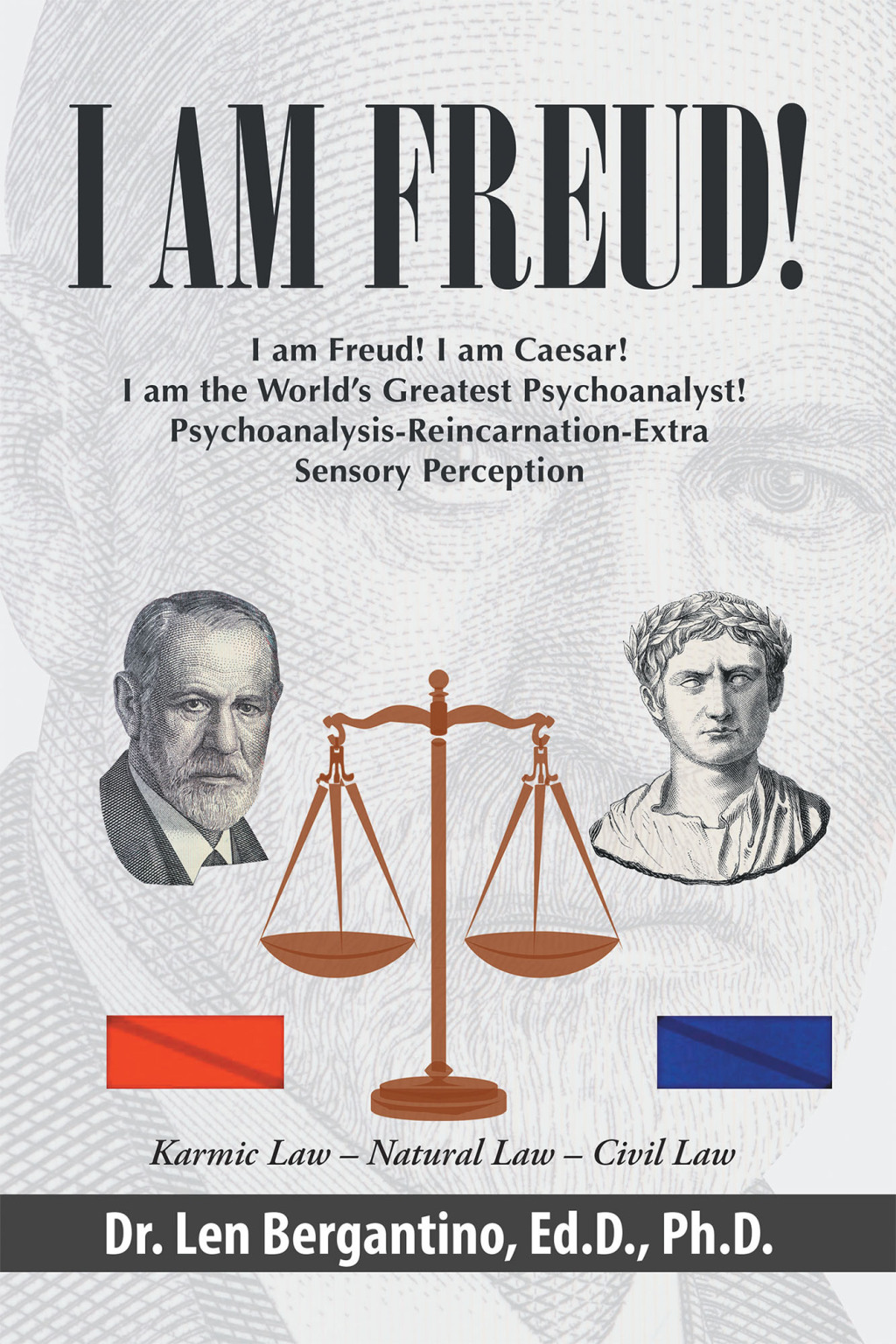 I Am Freud! I am Freud! I am Caesar! I am the Worldâ€™s Greatest Psychoanalyst! Psychoanalysis-Reincarnation-Extra Sensory Perception - (PDF/EPUB Version)