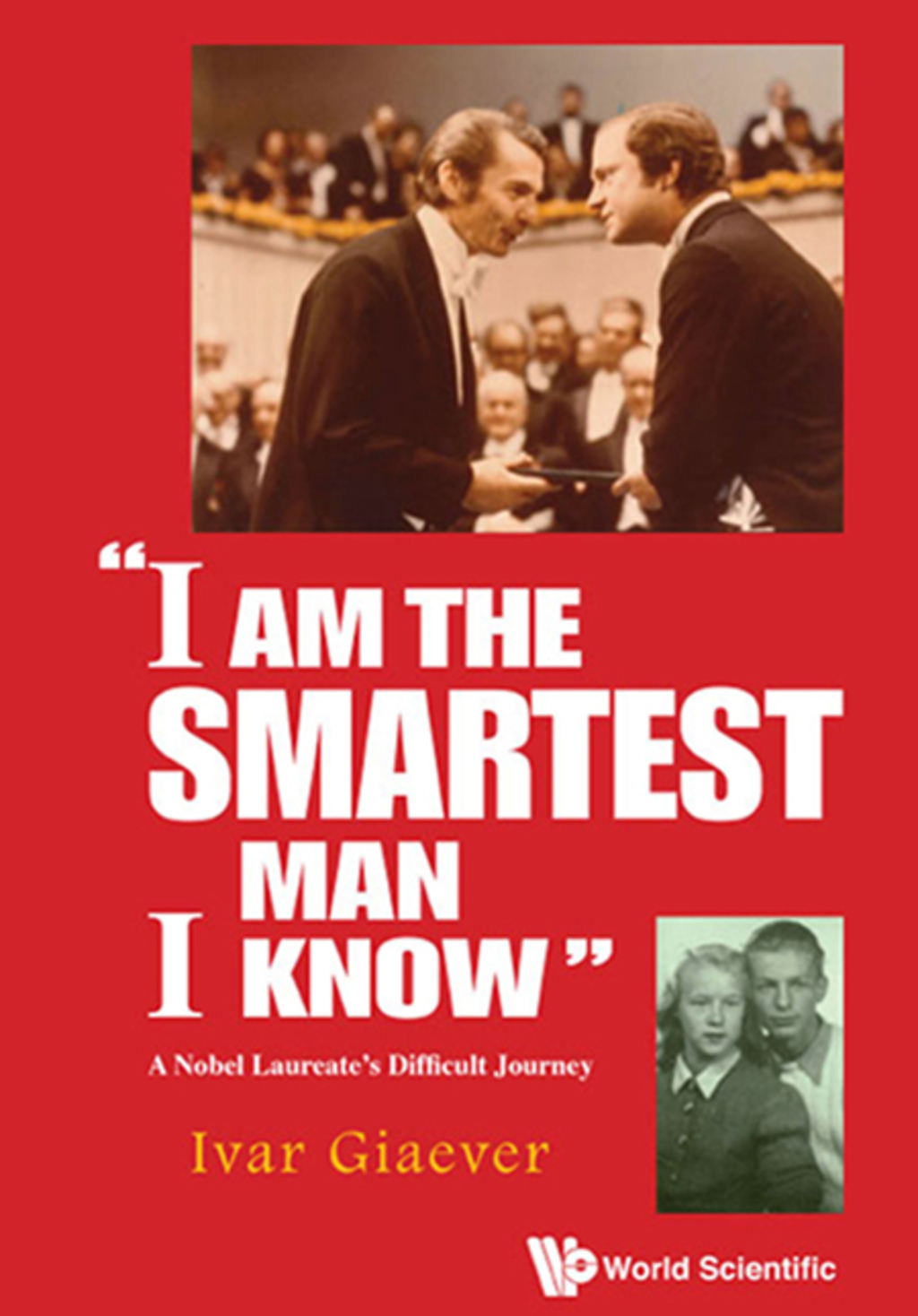 I am the Smartest Man I Know: A Nobel Laureate's Difficult Journey - (PDF/EPUB Version)