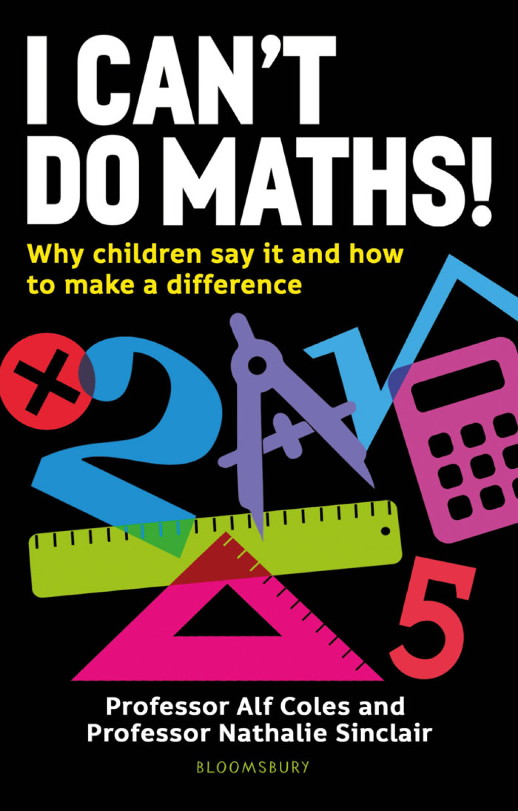 I Can't Do Maths! Why children say it and how to make a difference 1st Edition - (PDF/EPUB Version)