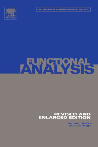 I: Functional Analysis (Methods of Modern Mathematical Physics Book 1 ...