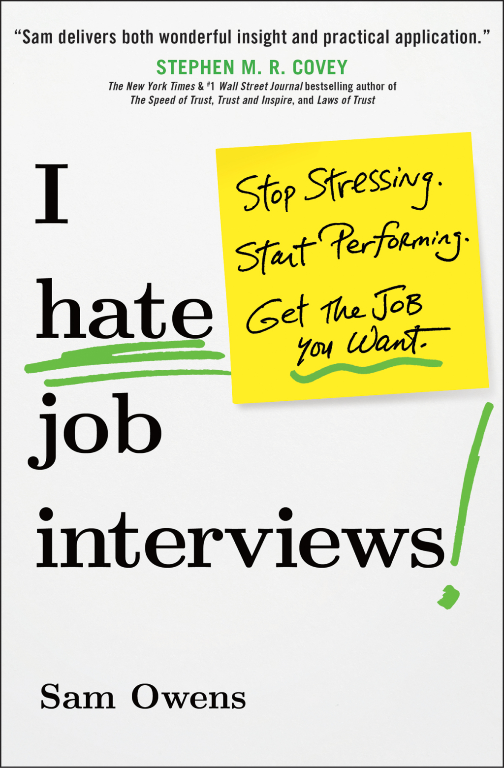 I Hate Job Interviews Stop Stressing. Start Performing. Get the Job You Want. - (PDF/EPUB Version)