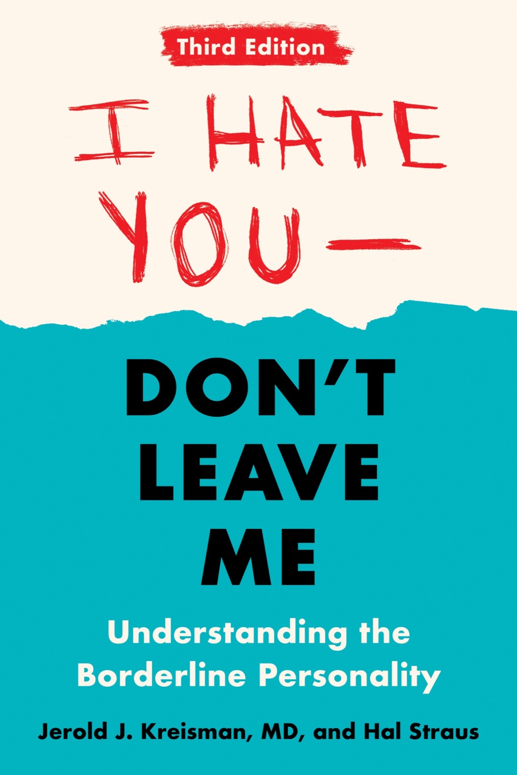 I Hate You--Don't Leave Me: Third Edition Understanding the Borderline Personality - (PDF/EPUB Version)