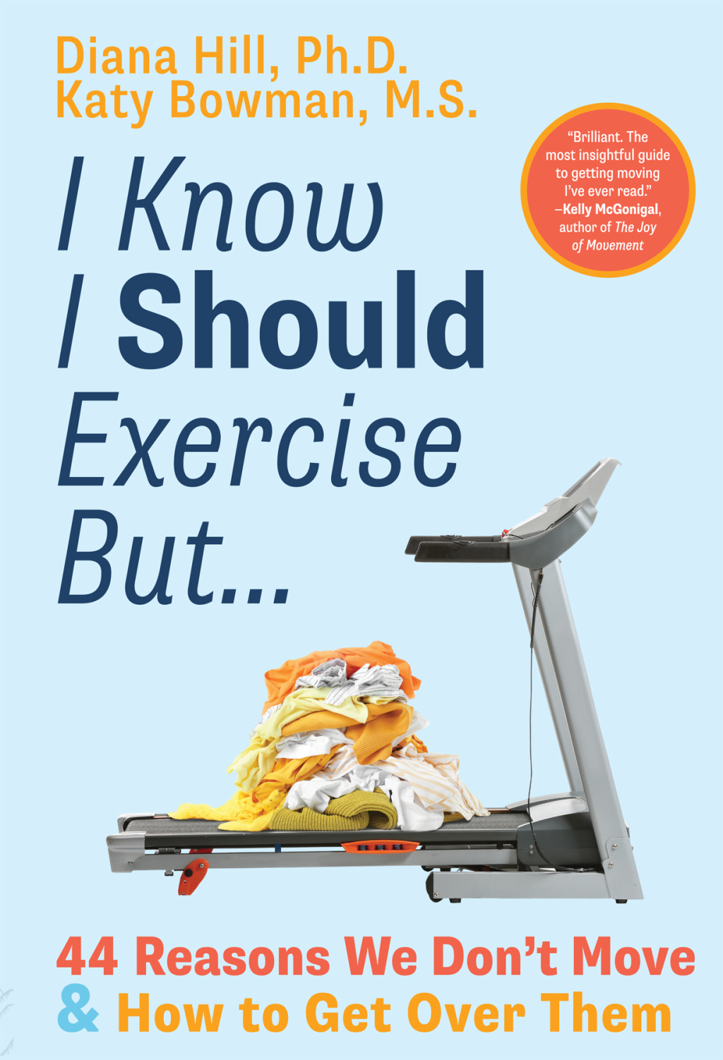 I Know I Should Exercise, But... 44 Reasons We Don't Move and How to Get Over Them - (PDF/EPUB Version)