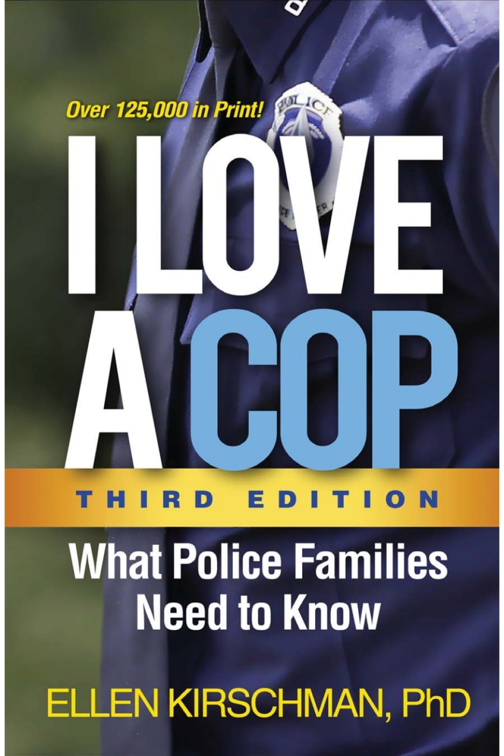 I Love a Cop What Police Families Need to Know 3rd Edition - (PDF/EPUB Version)