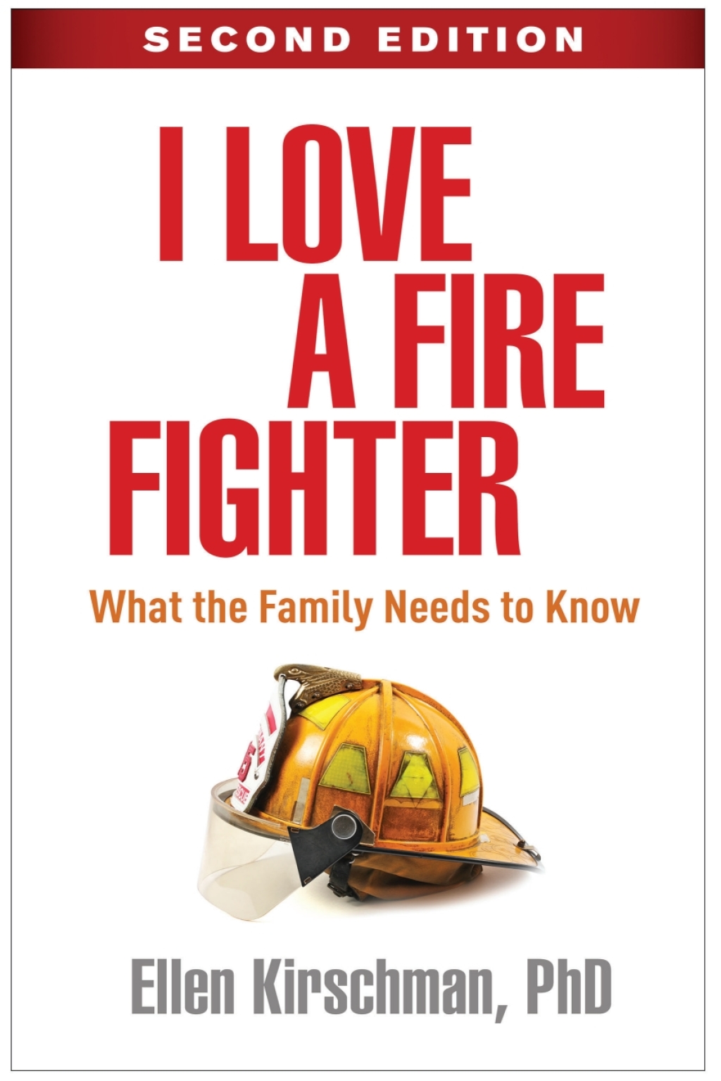 I Love a Fire Fighter What the Family Needs to Know 2nd Edition - (PDF/EPUB Version)
