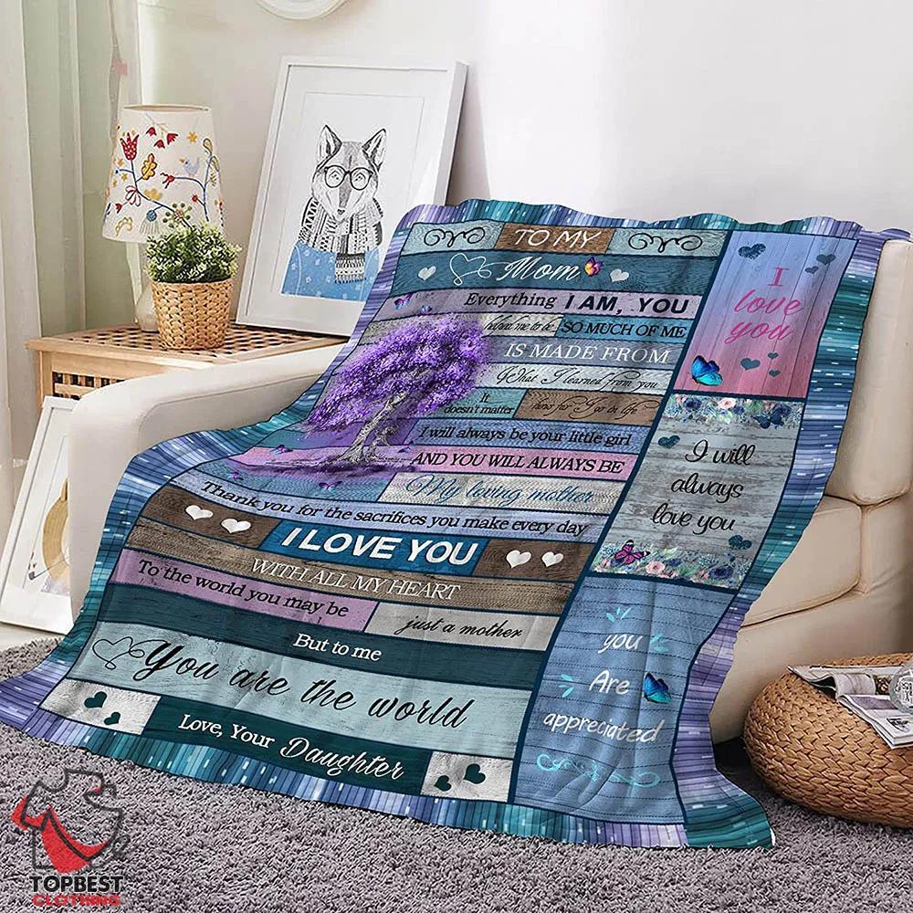 I Love You Mom Inspirational Letter Printed On Fleece Quilt Blanket, Birthday Ideas For Mom From Daughter - TopBestClothing