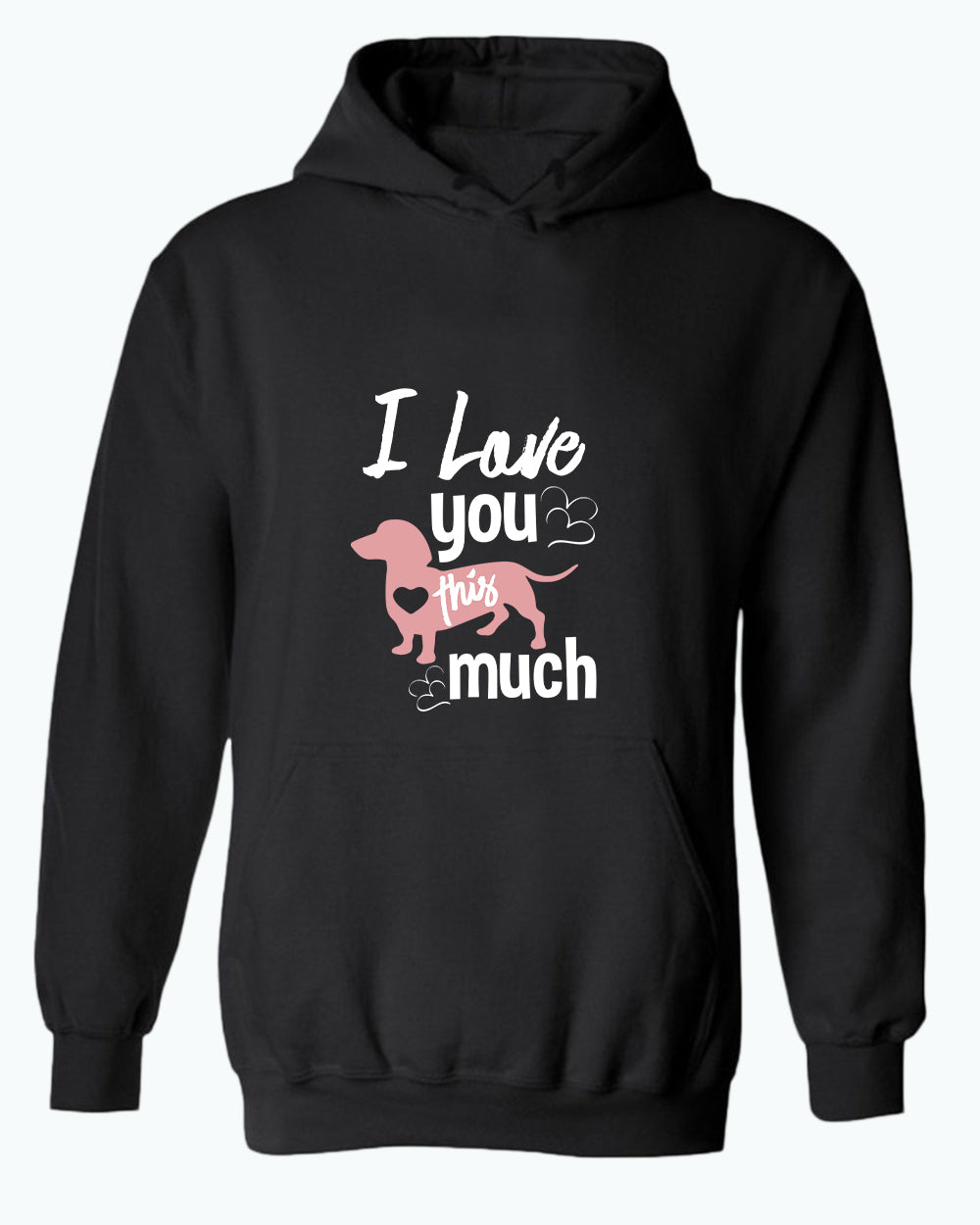 I love you this much hoodie, wiener dog lover hoodies