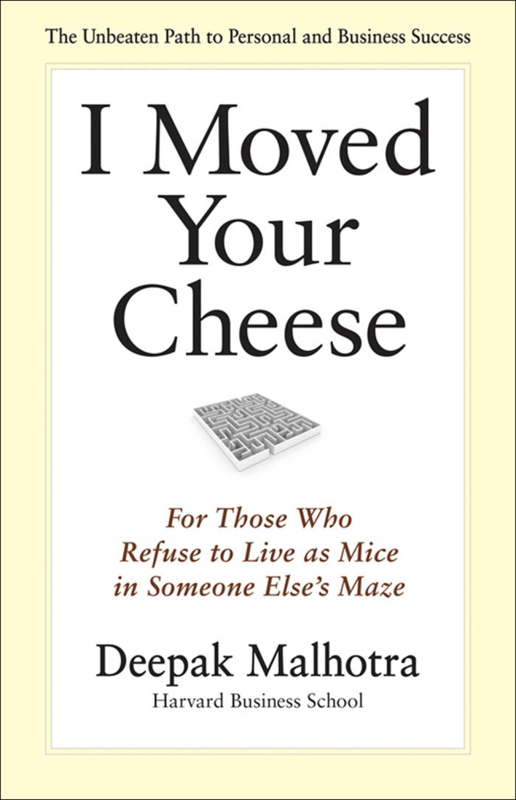I Moved Your Cheese For Those Who Refuse to Live as Mice in Someone Else's Maze 1st Edition - (PDF/EPUB Version)