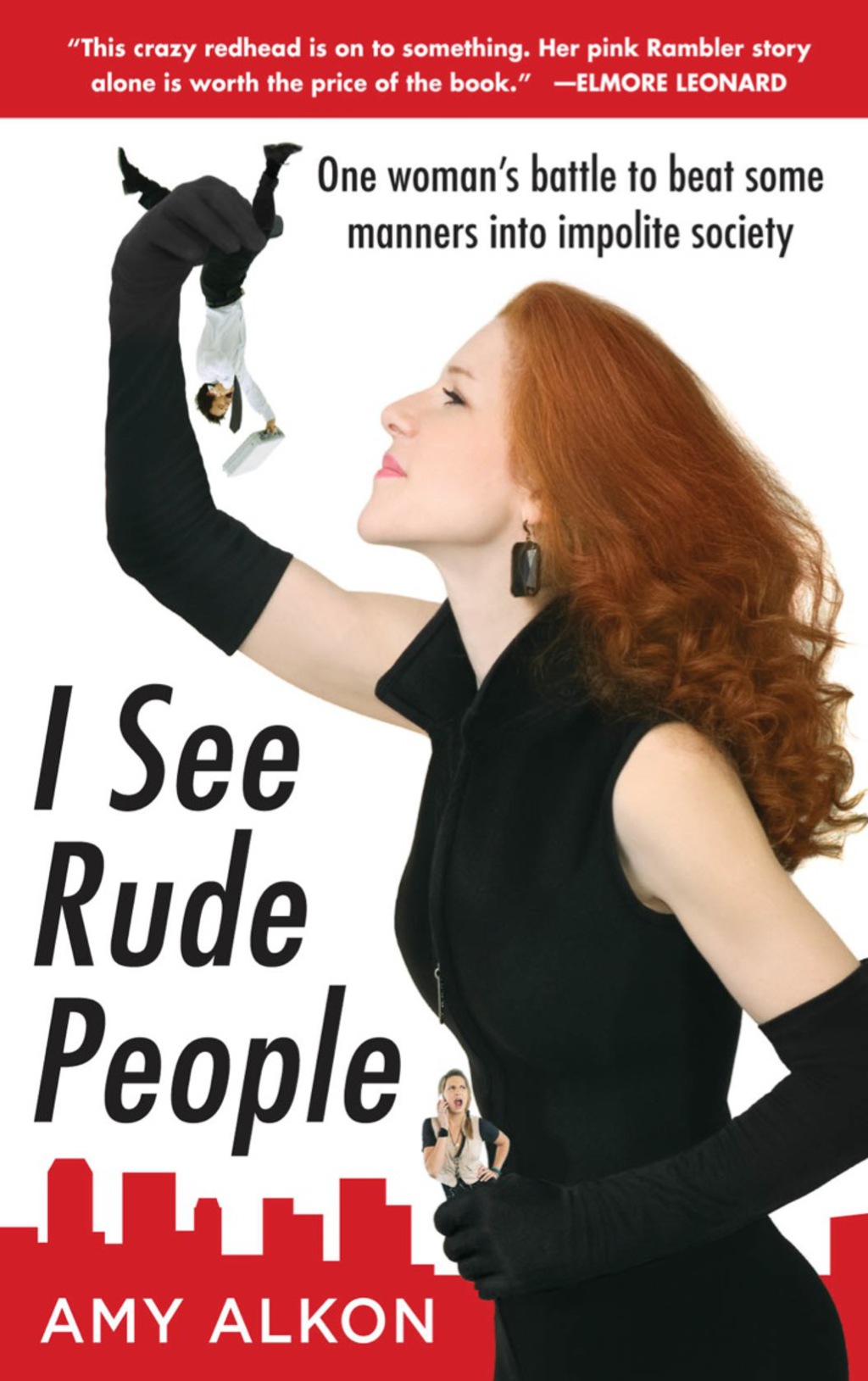 I See Rude People: One Womanâ€™s Battle to Beat Some Manners into Impolite Society 1st Edition - (PDF/EPUB Version)