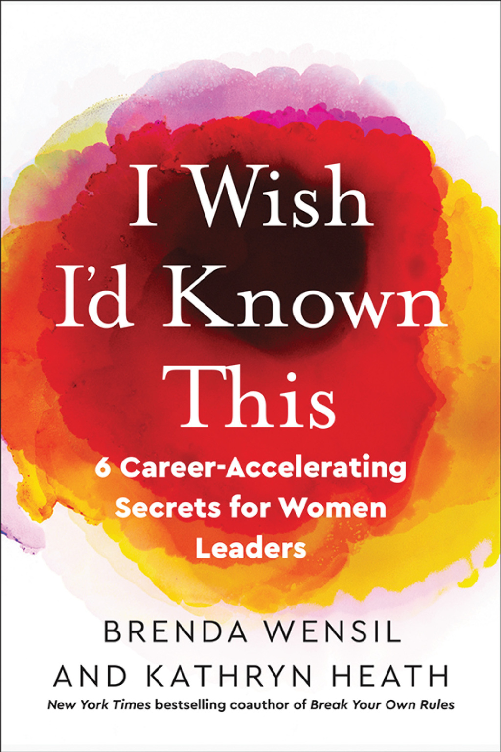 I Wish I'd Known This 6 Career-Accelerating Secrets for Women Leaders 1st Edition - (PDF/EPUB Version)