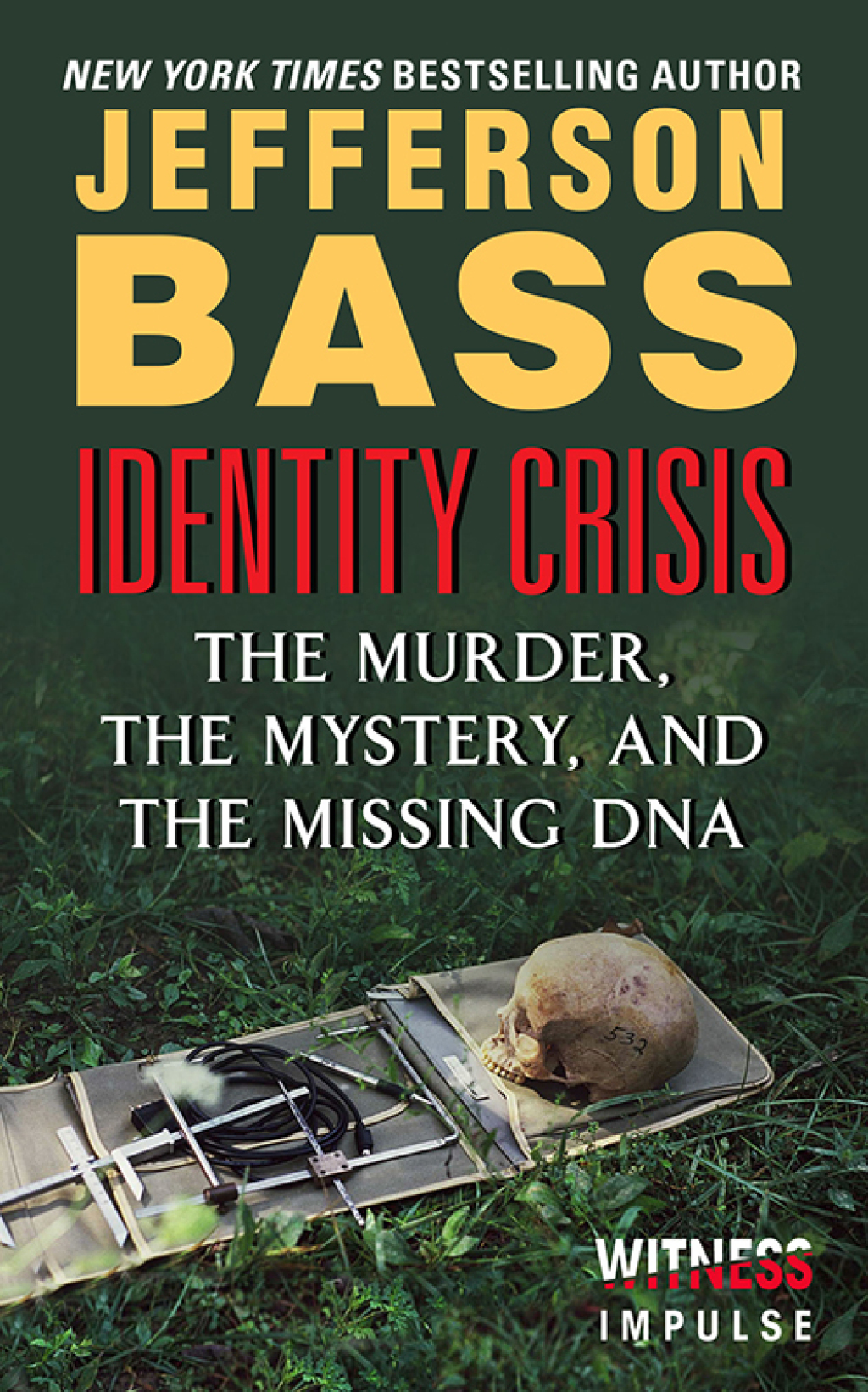 Identity Crisis The Murder, the Mystery, and the Missing DNA - (PDF/EPUB Version)