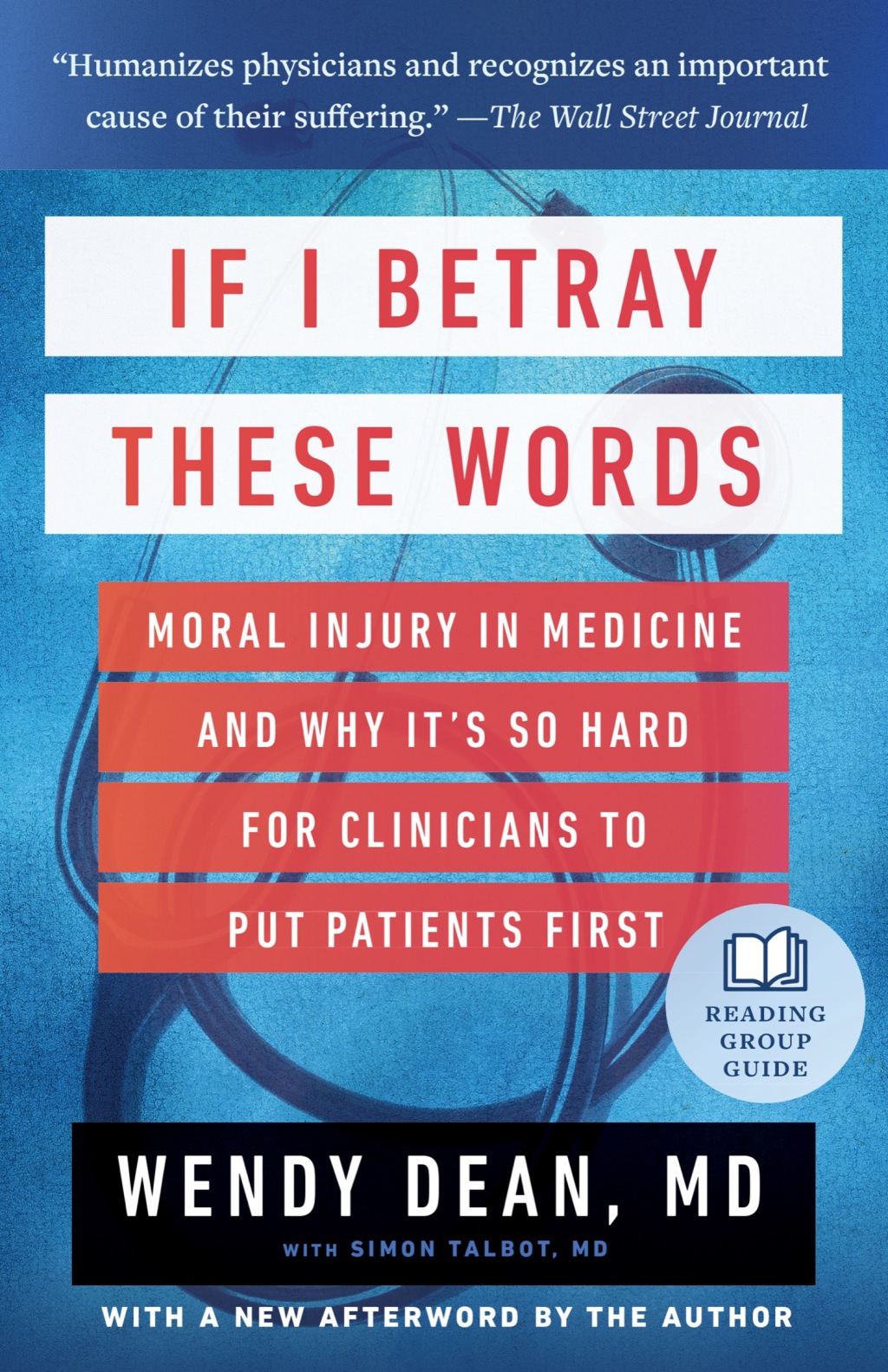 If I Betray These Words Moral Injury in Medicine and Why It's So Hard for Clinicians to Put Patients First - (PDF/EPUB Version)