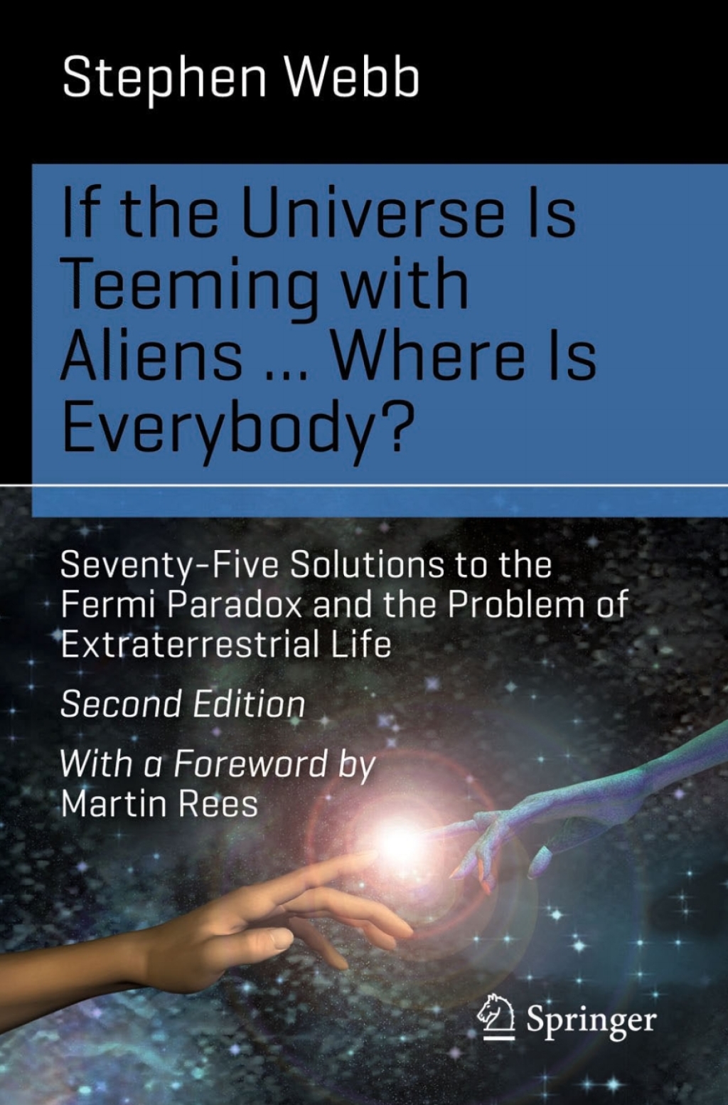 If the Universe Is Teeming with Aliens ... WHERE IS EVERYBODY? Seventy-Five Solutions to the Fermi Paradox and the Problem of Extraterrestrial Life 2nd Edition - (PDF/EPUB Version)