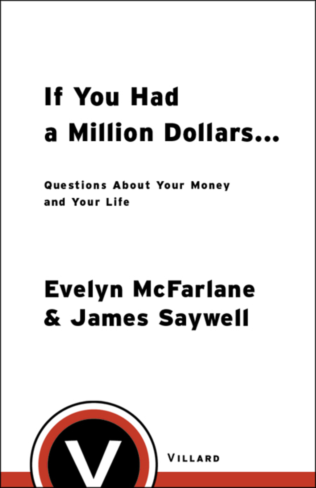 If You Had a Million Dollars... Questions About Your Money and Your Life - (PDF/EPUB Version)