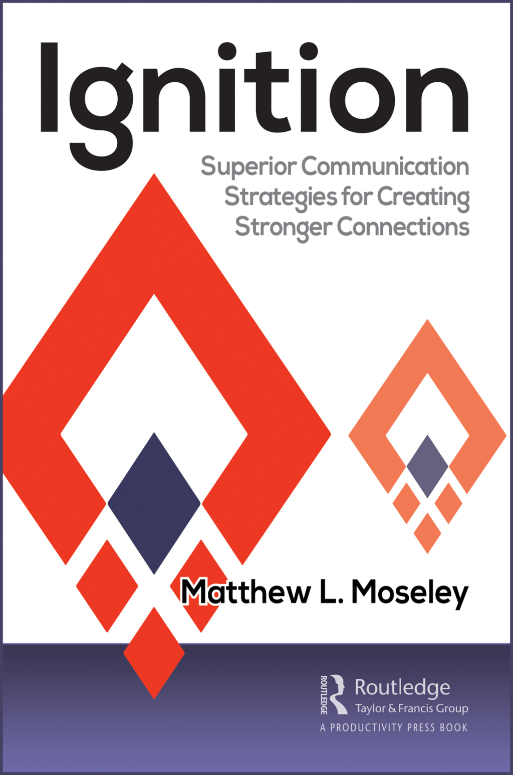 Ignition Superior Communication Strategies for Creating Stronger Connections 1st Edition - (PDF/EPUB Version)