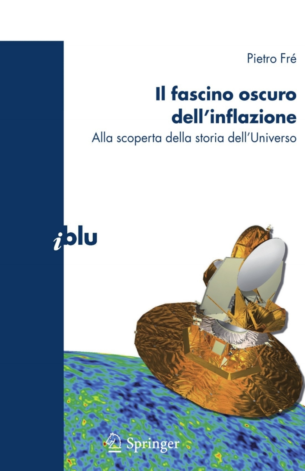 Il fascino oscuro dell'inflazione Alla scoperta della storia dell'Universo - (PDF/EPUB Version)