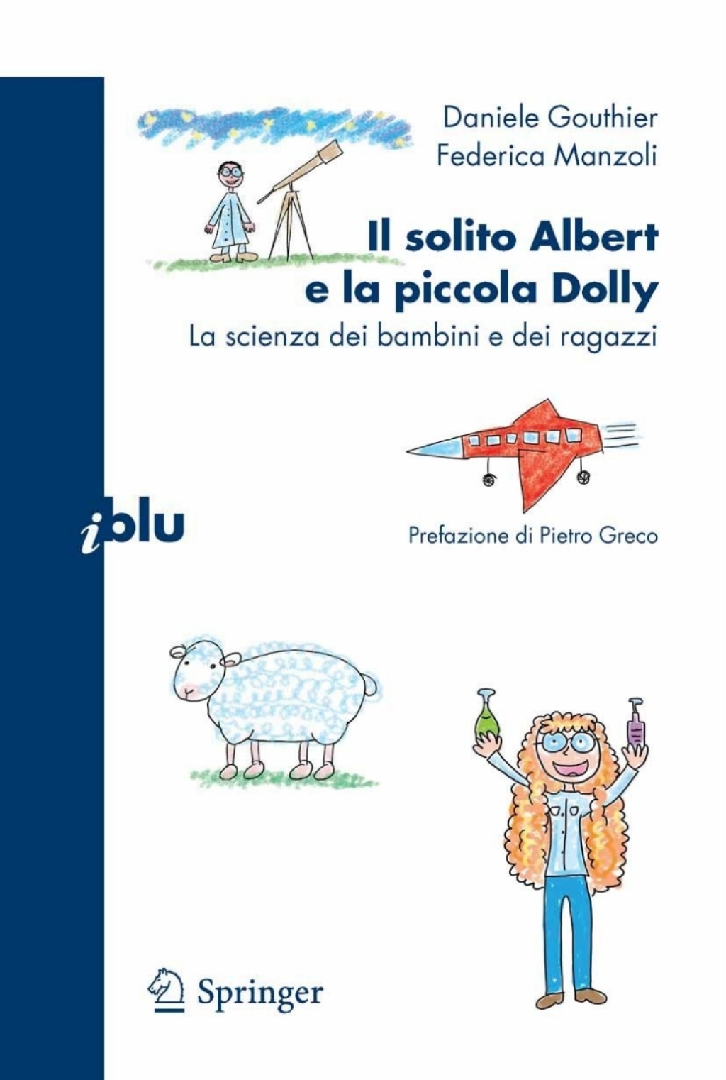 Il solito Albert e la piccola Dolly La scienza dei bambini e dei ragazzi - (PDF/EPUB Version)