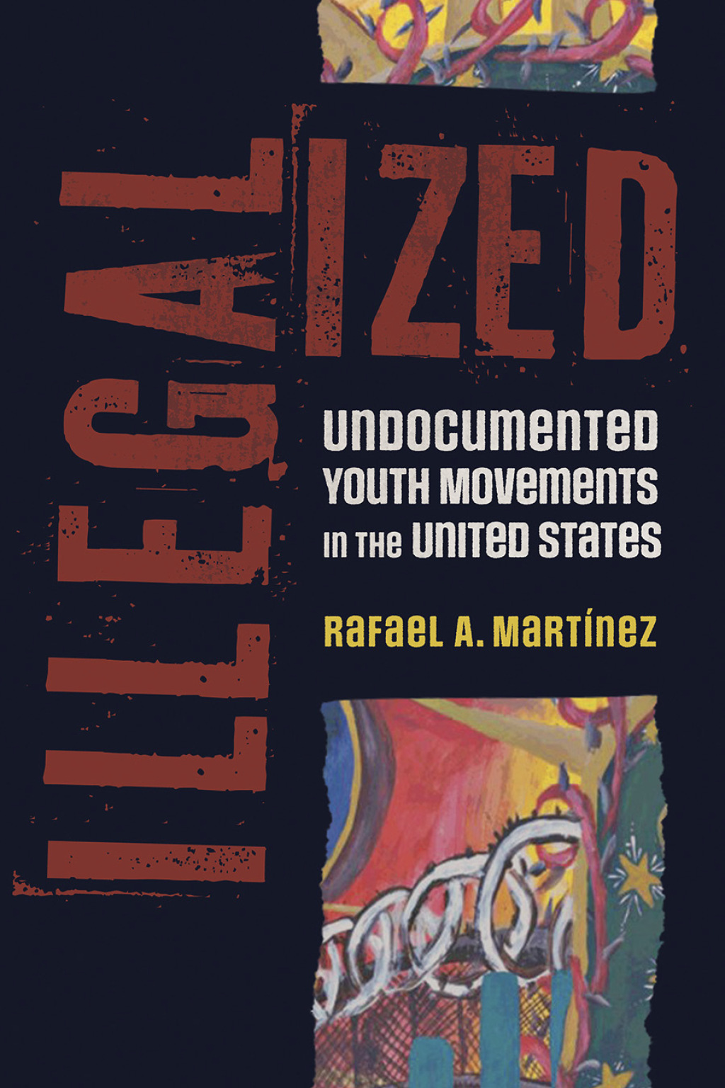 Illegalized Undocumented Youth Movements in the United States - (PDF/EPUB Version)