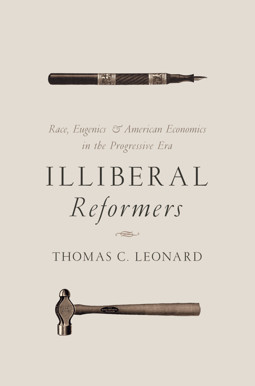 Illiberal Reformers Race, Eugenics, and American Economics in the Progressive Era - (PDF/EPUB Version)