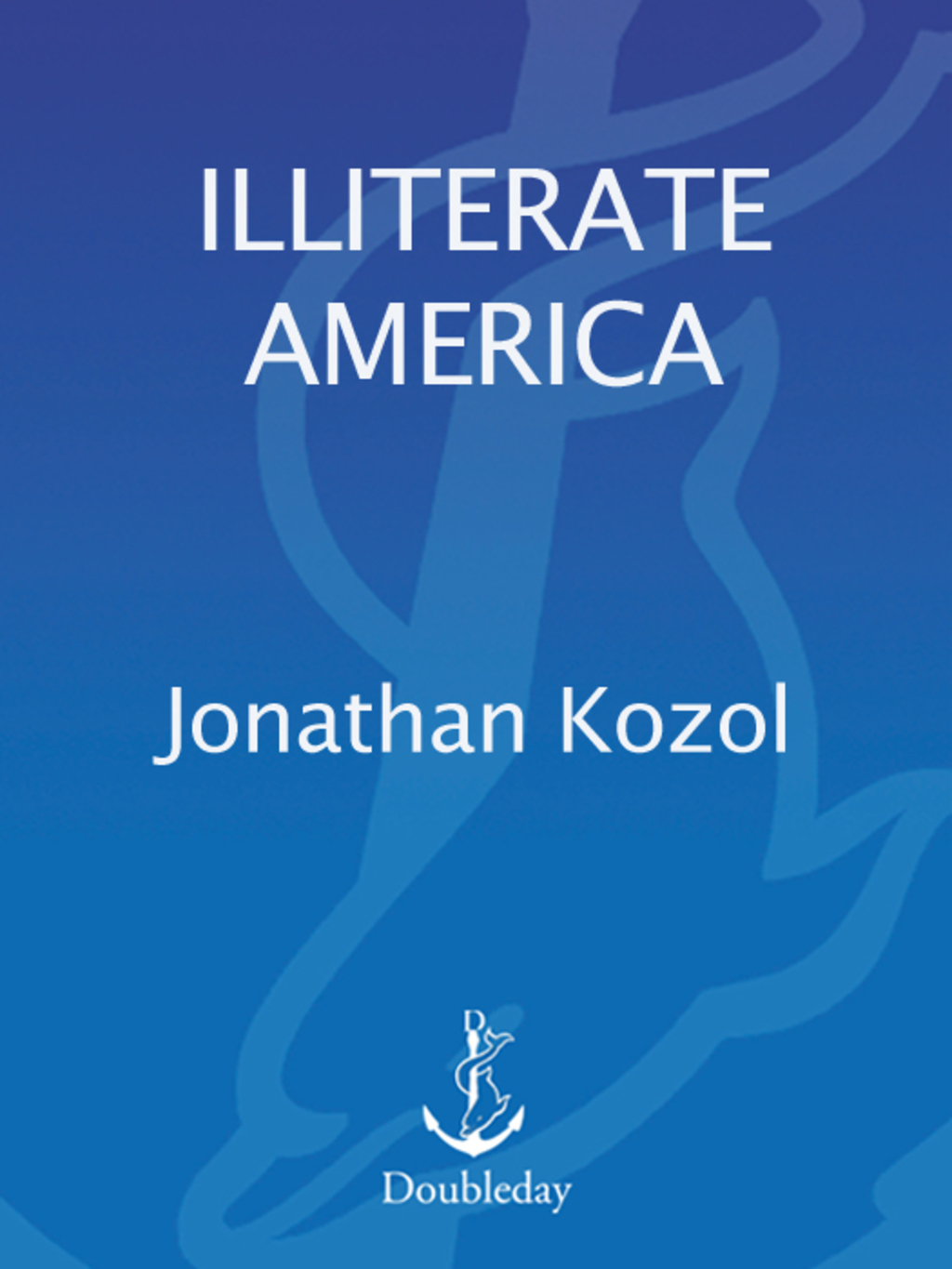 Illiterate America - (PDF/EPUB Version)