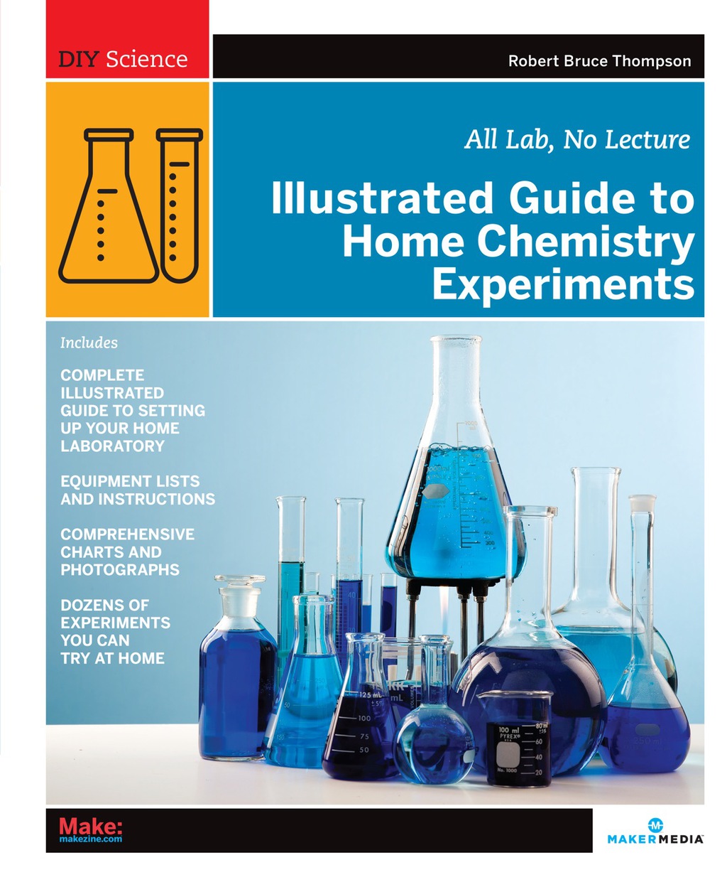 Illustrated Guide to Home Chemistry Experiments All Lab, No Lecture 1st Edition - (PDF/EPUB Version)