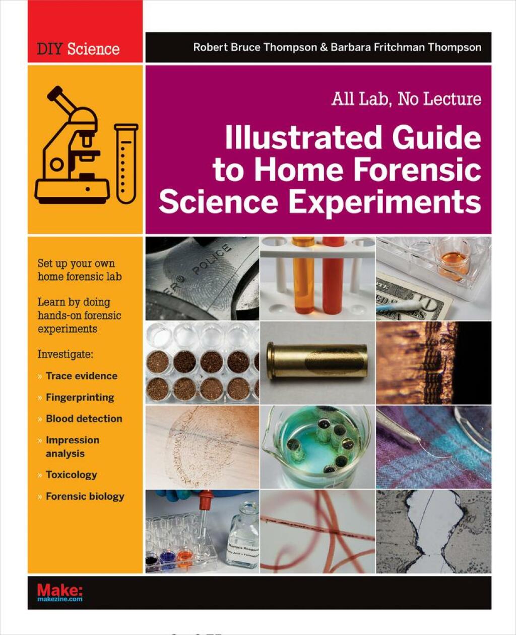 Illustrated Guide to Home Forensic Science Experiments All Lab, No Lecture 1st Edition - (PDF/EPUB Version)
