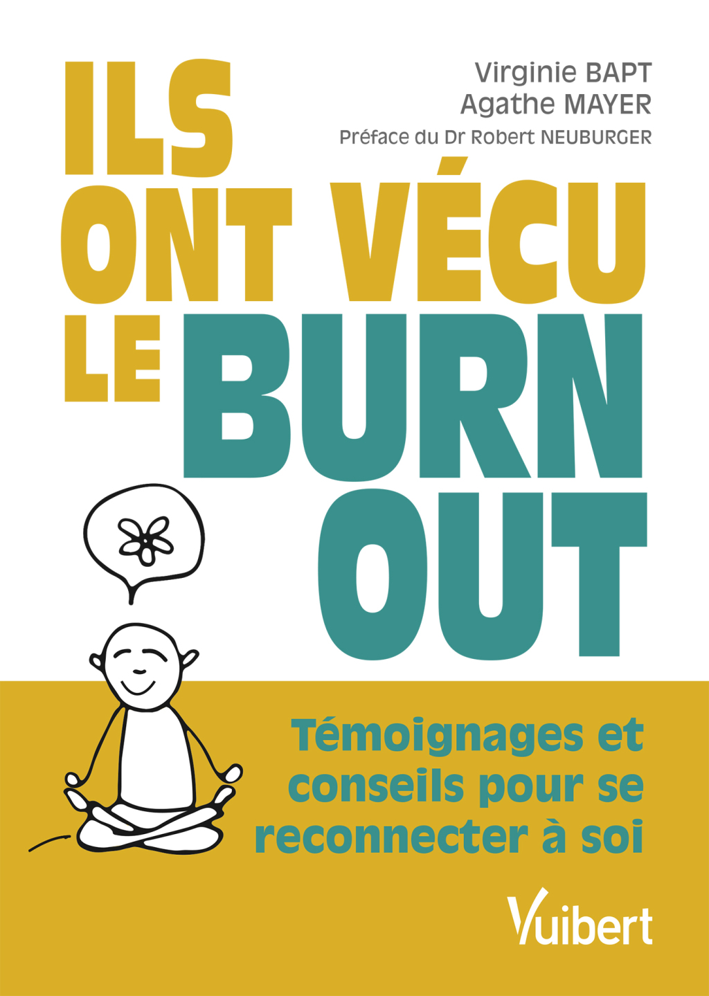 Ils ont vÃ©cu le burn-out : TÃ©moignages et conseils pour se reconnecter Ã  soi TÃ©moignages et conseils pour se reconnecter Ã  soi 1st Edition - (PDF/EPUB Version)