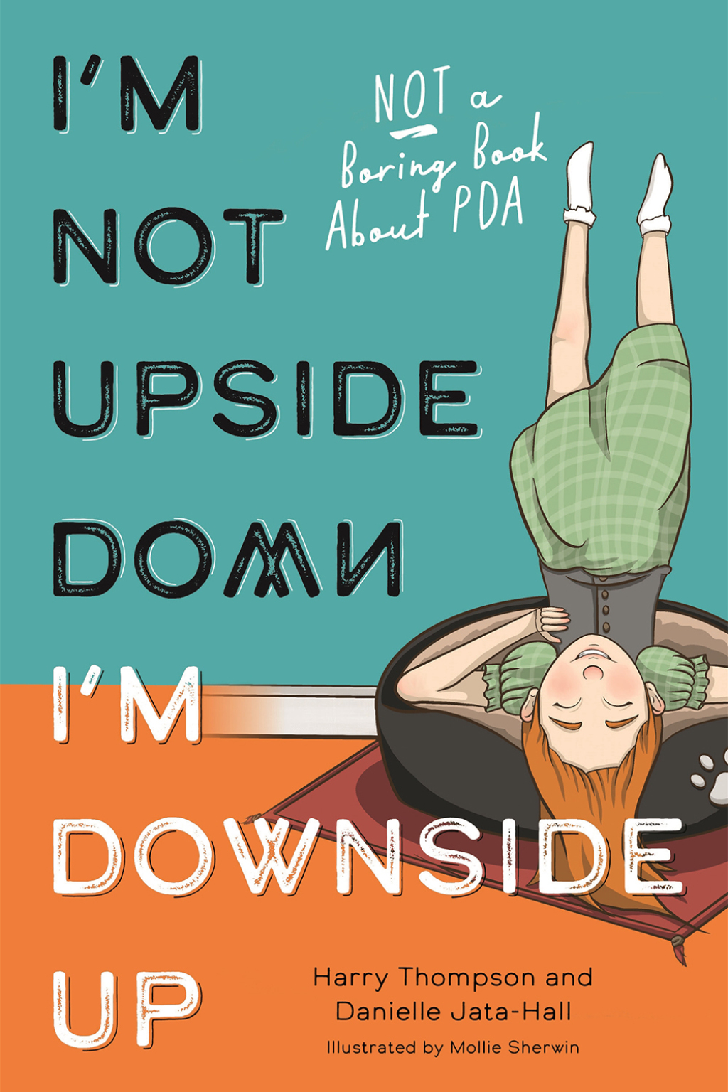 I'm Not Upside Down, I'm Downside Up Not a Boring Book About PDA - (PDF/EPUB Version)