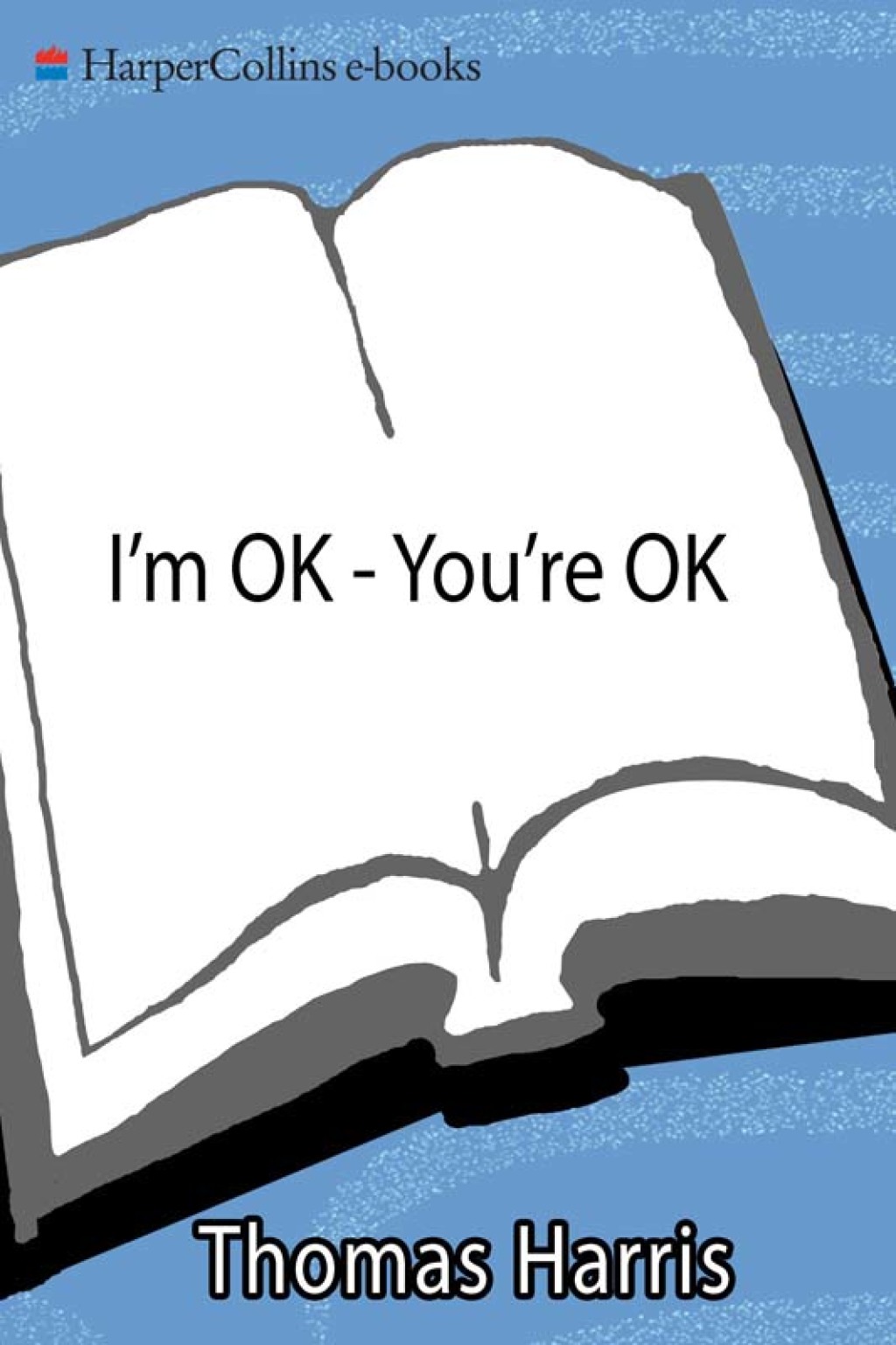 I'm OK--You're OK - (PDF/EPUB Version)