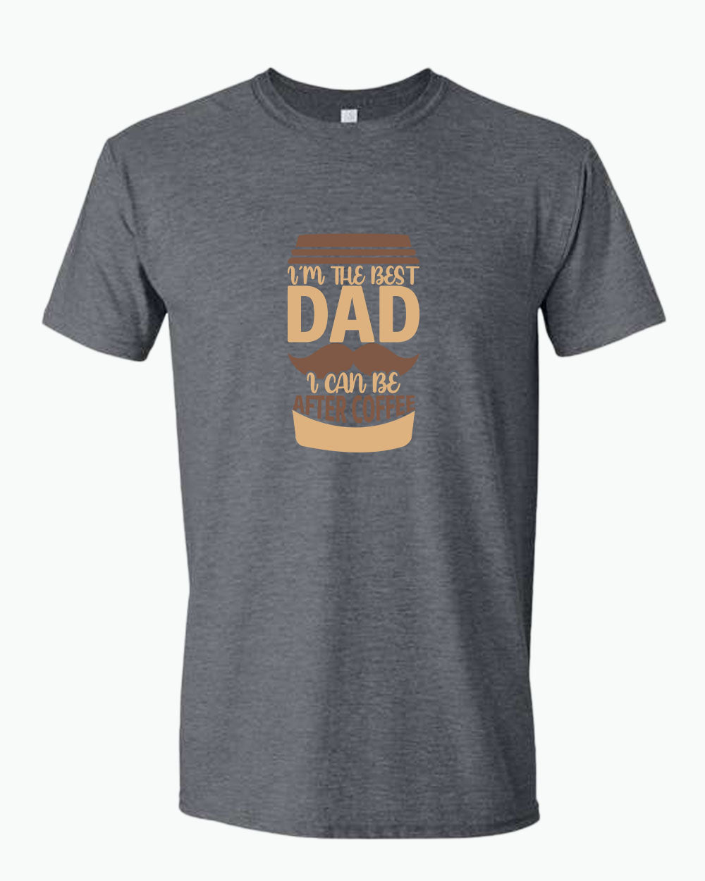 I'm the best dad i can be after coffee t-shirt, dad tees coffee tees