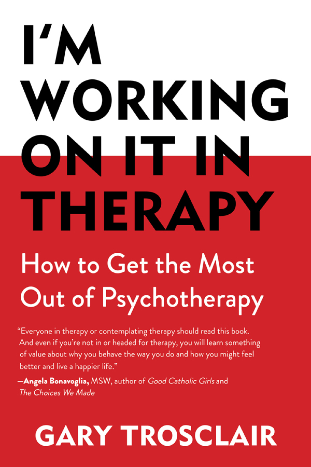 I'm Working On It in Therapy How to Get the Most Out of Psychotherapy - (PDF/EPUB Version)