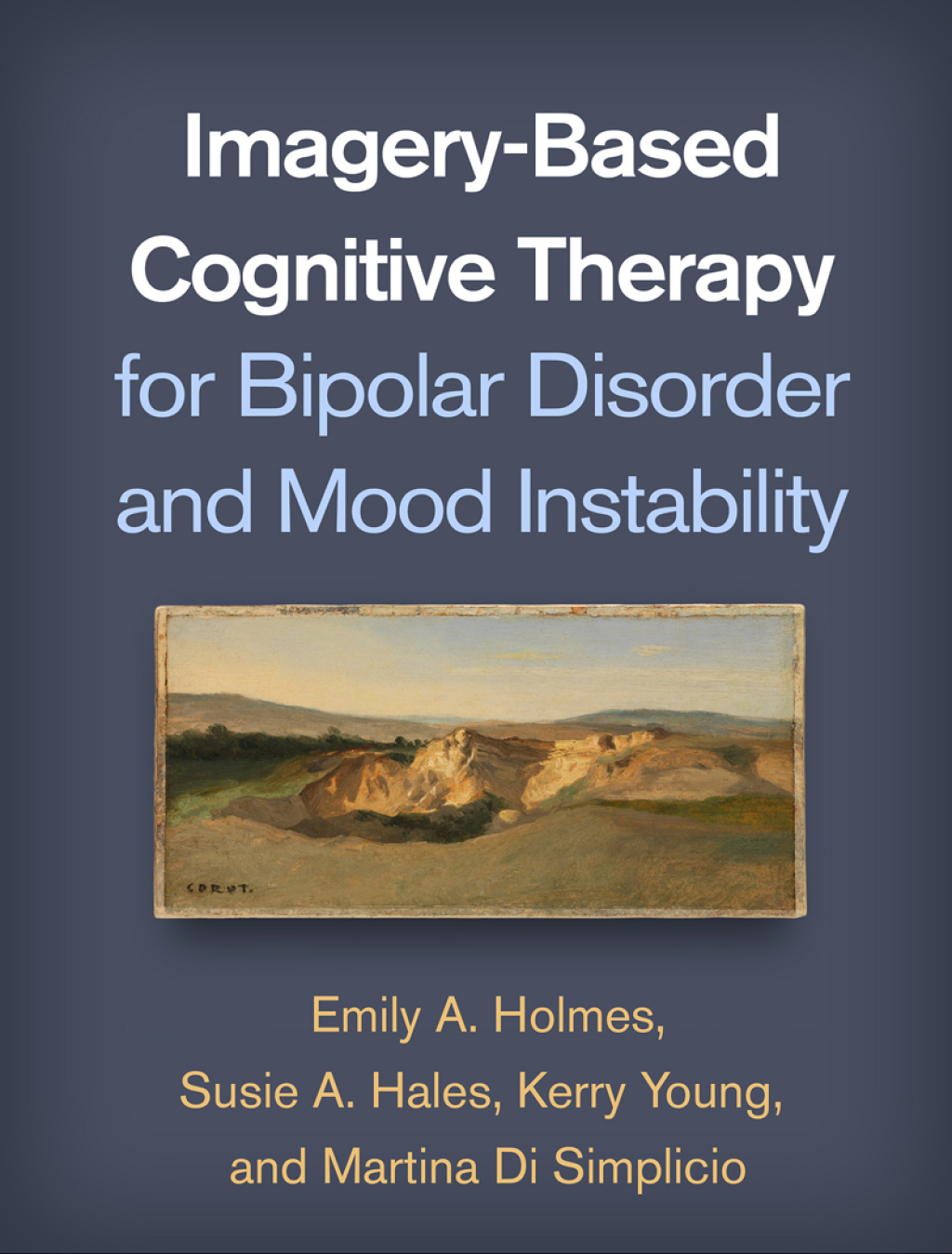 Imagery-Based Cognitive Therapy for Bipolar Disorder and Mood Instability - (PDF/EPUB Version)