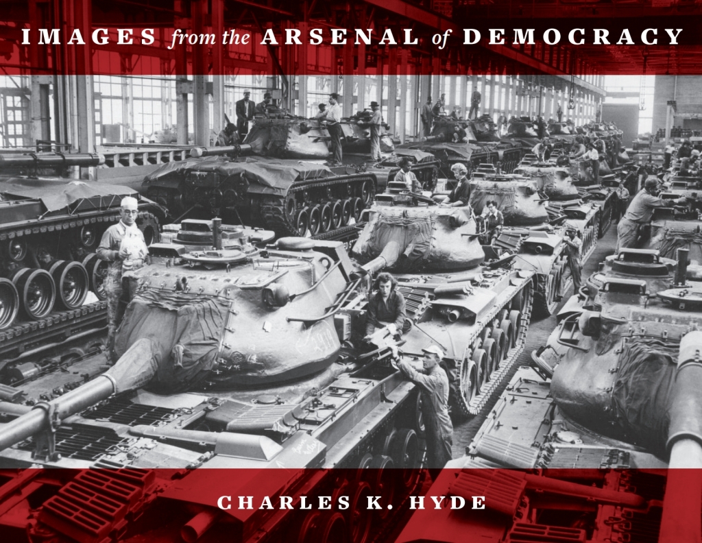 Images from the Arsenal of Democracy - (PDF/EPUB Version)
