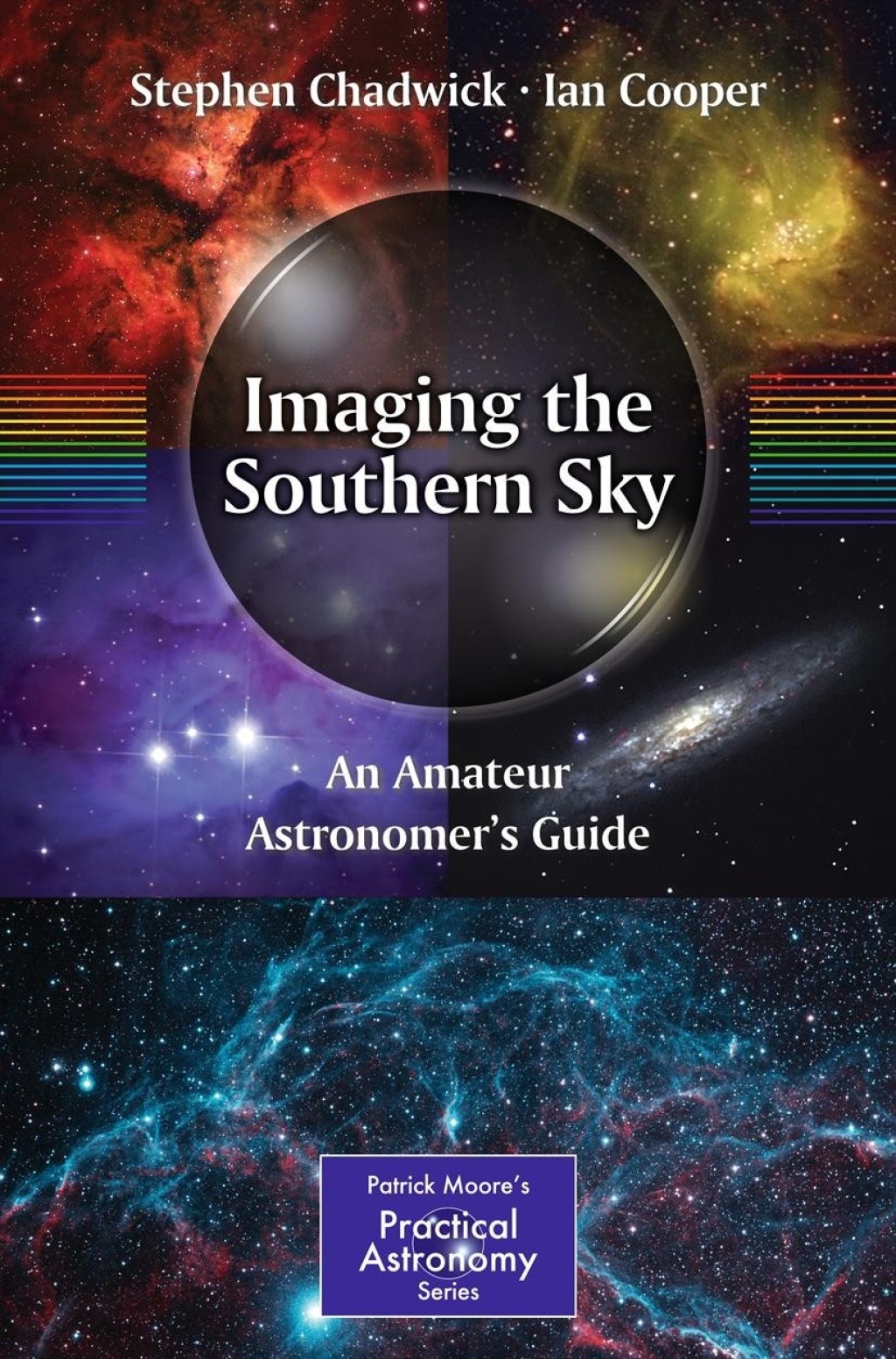 Imaging the Southern Sky An Amateur Astronomer's Guide  â€“ PDF/EPUB Version Downloadable