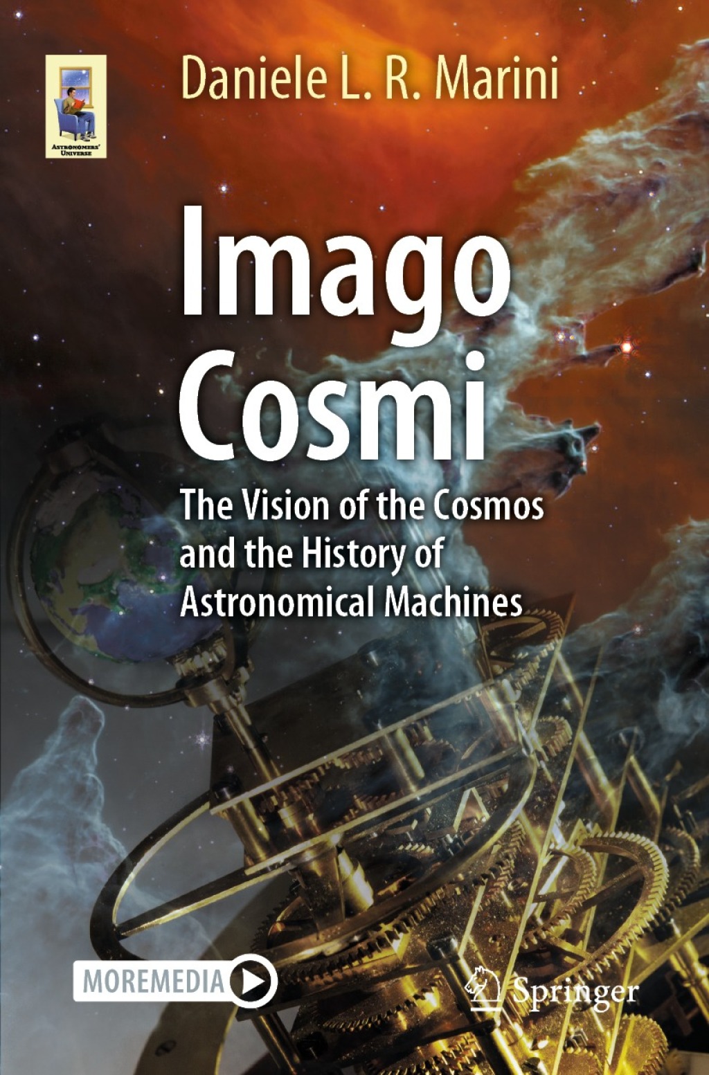 Imago Cosmi The Vision of the Cosmos and the History of Astronomical Machines - (PDF/EPUB Version)