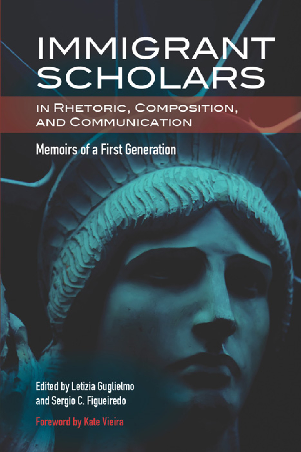 Immigrant Scholars in Rhetoric, Composition, and Communication Memoirs of a First Generation - (PDF/EPUB Version)