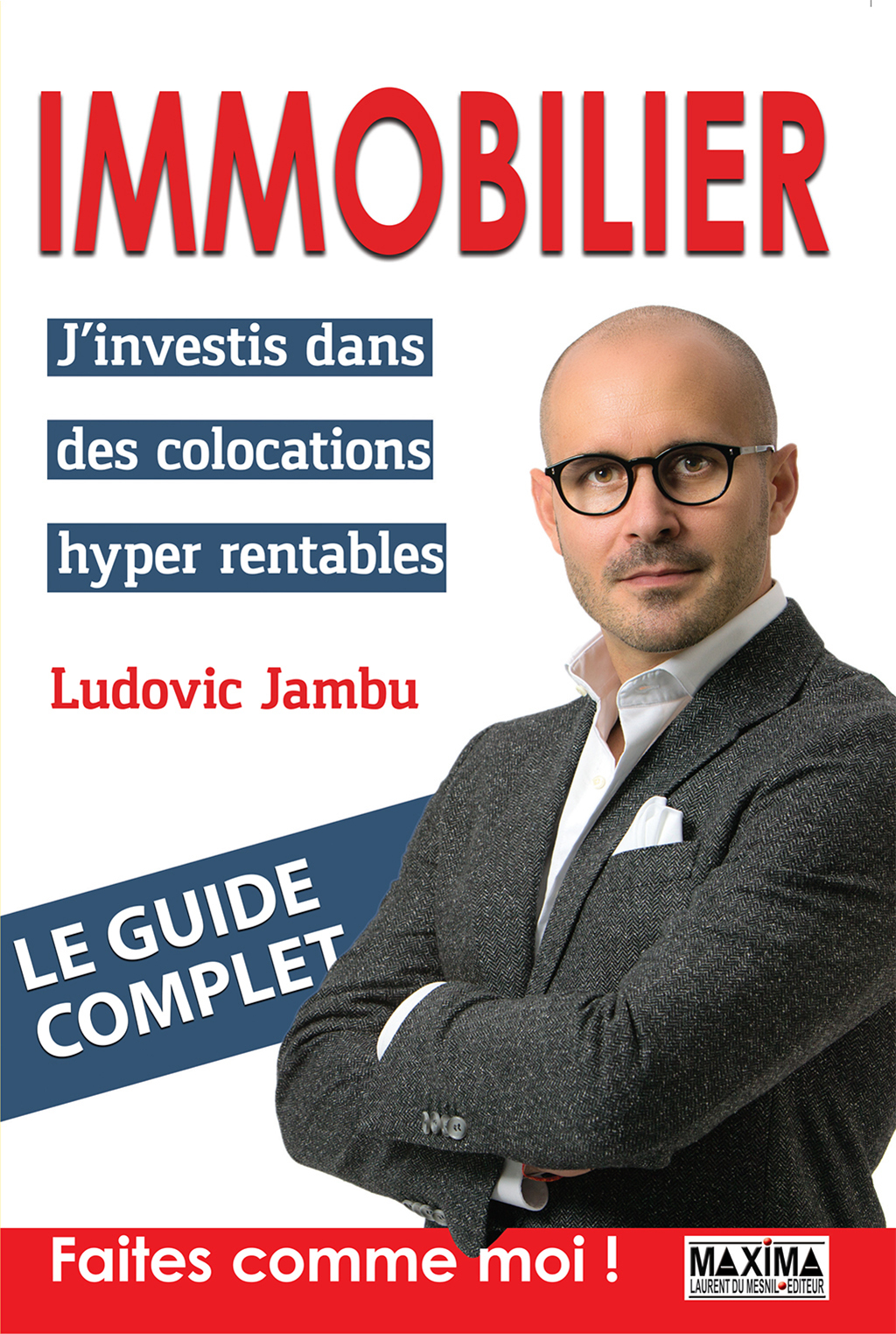 Immobilier J'investis dans des colocations hyper rentables - (PDF/EPUB Version)