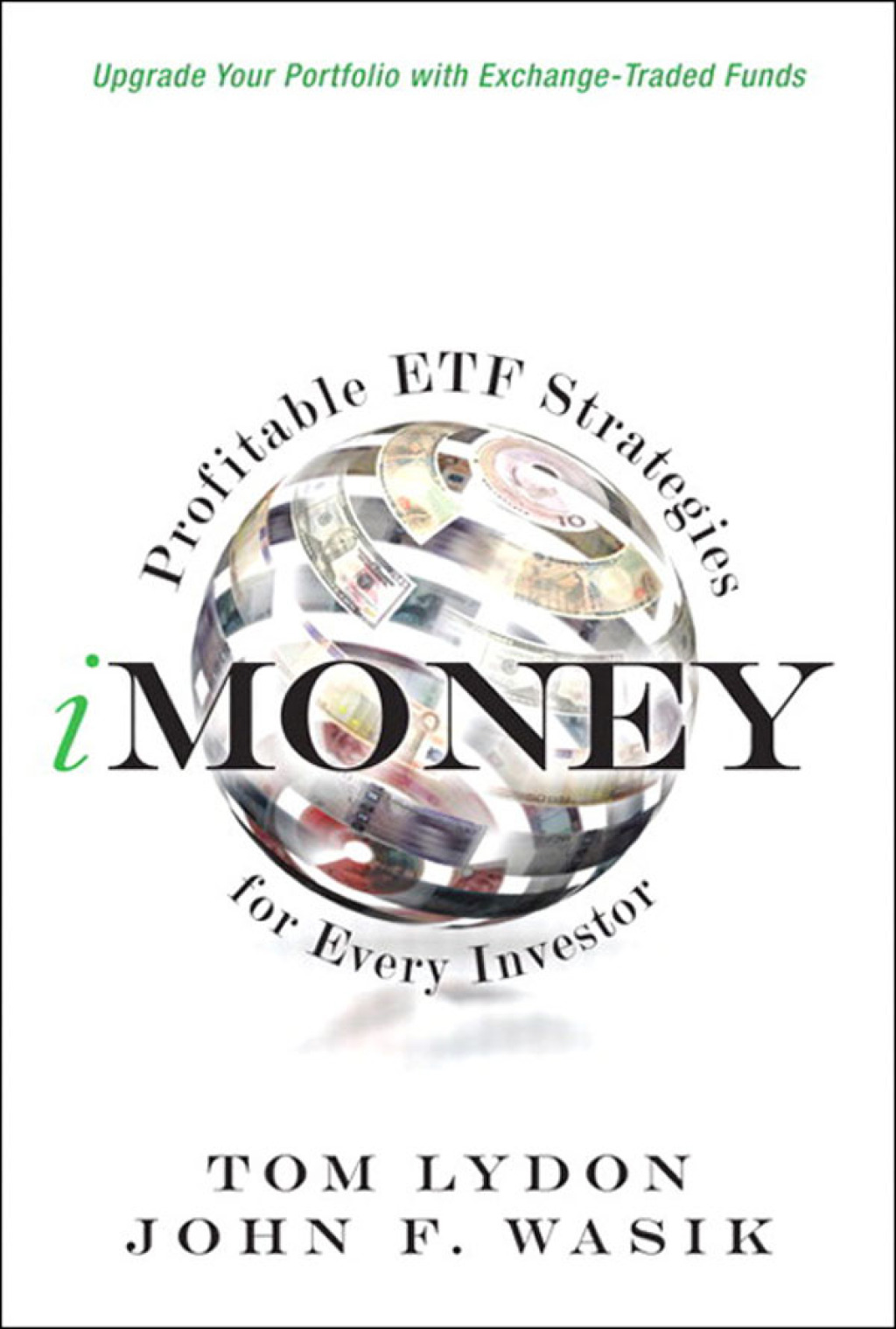 iMoney Profitable ETF Strategies for Every Investor 1st Edition - (PDF/EPUB Version)