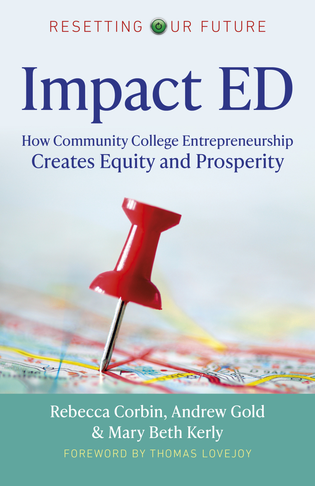 Impact ED How Community College Entrepreneurship Creates Equity and Prosperity - (PDF/EPUB Version)