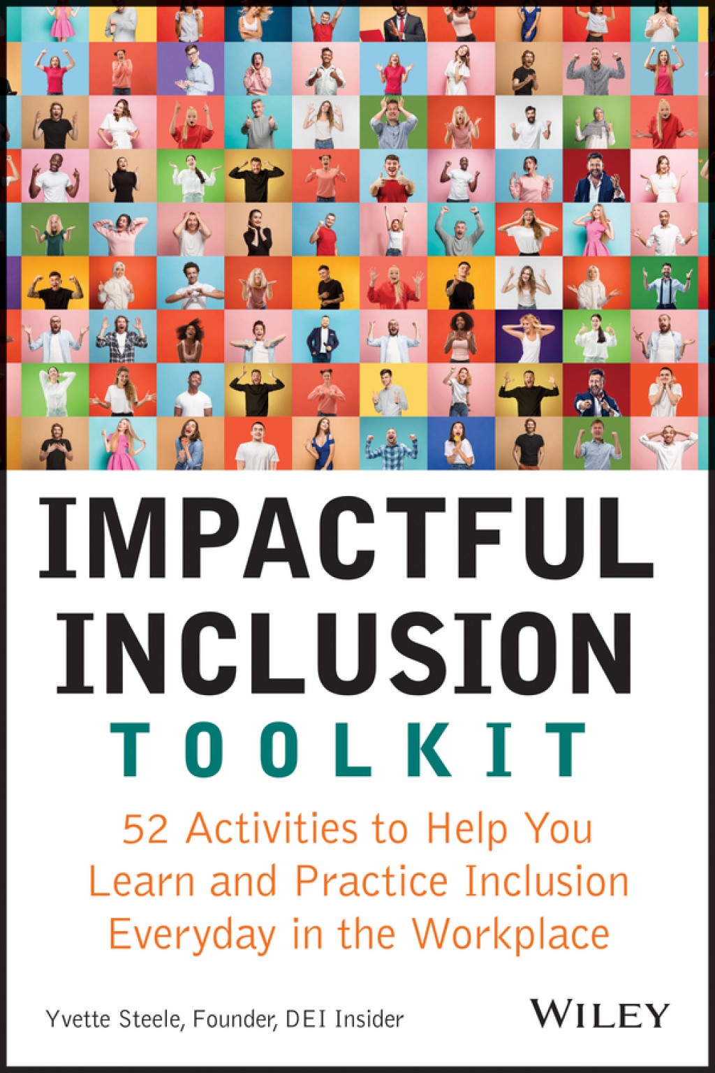 Impactful Inclusion Toolkit 52 Activities to Help You Learn and Practice Inclusion Every Day in the Workplace 1st Edition - (PDF/EPUB Version)