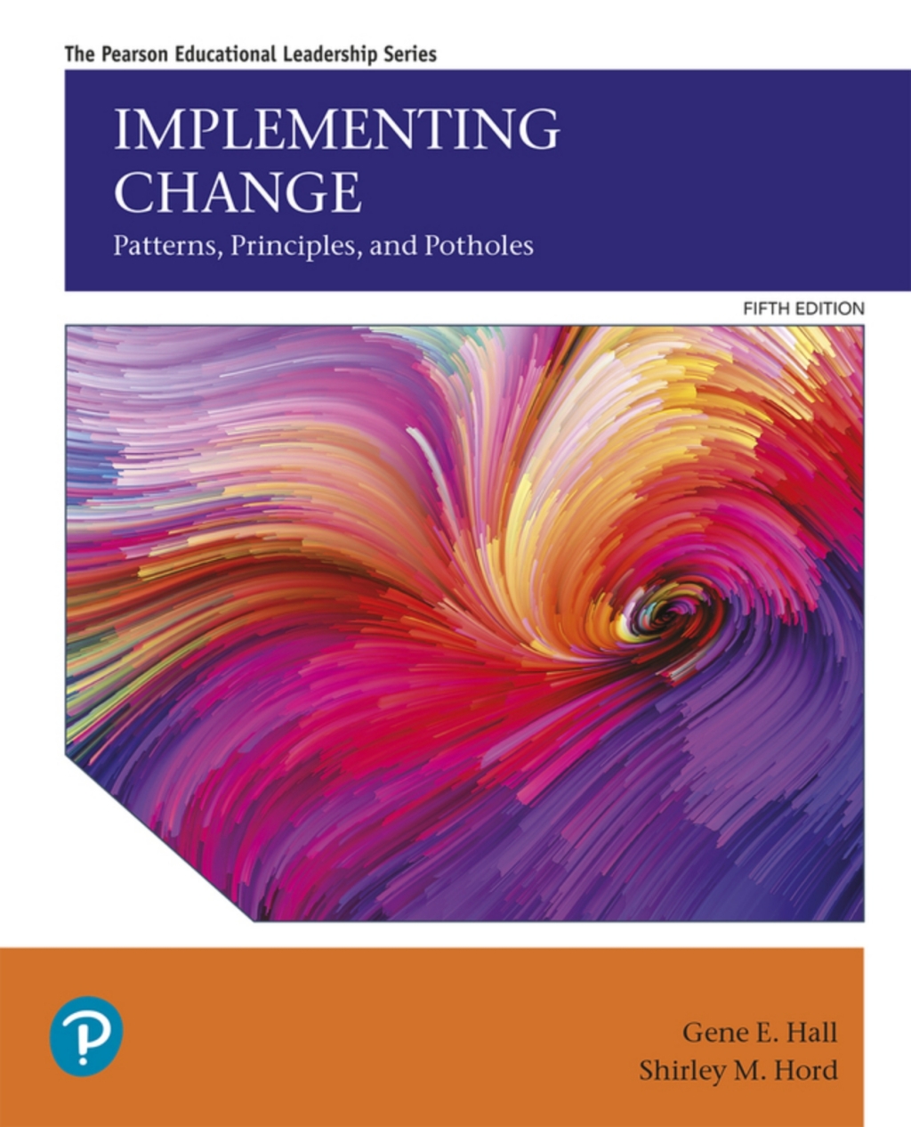 Implementing Change: Patterns, Principles, and Potholes (Pearson+) 5th Edition â€“ PDF/EPUB Version Downloadable