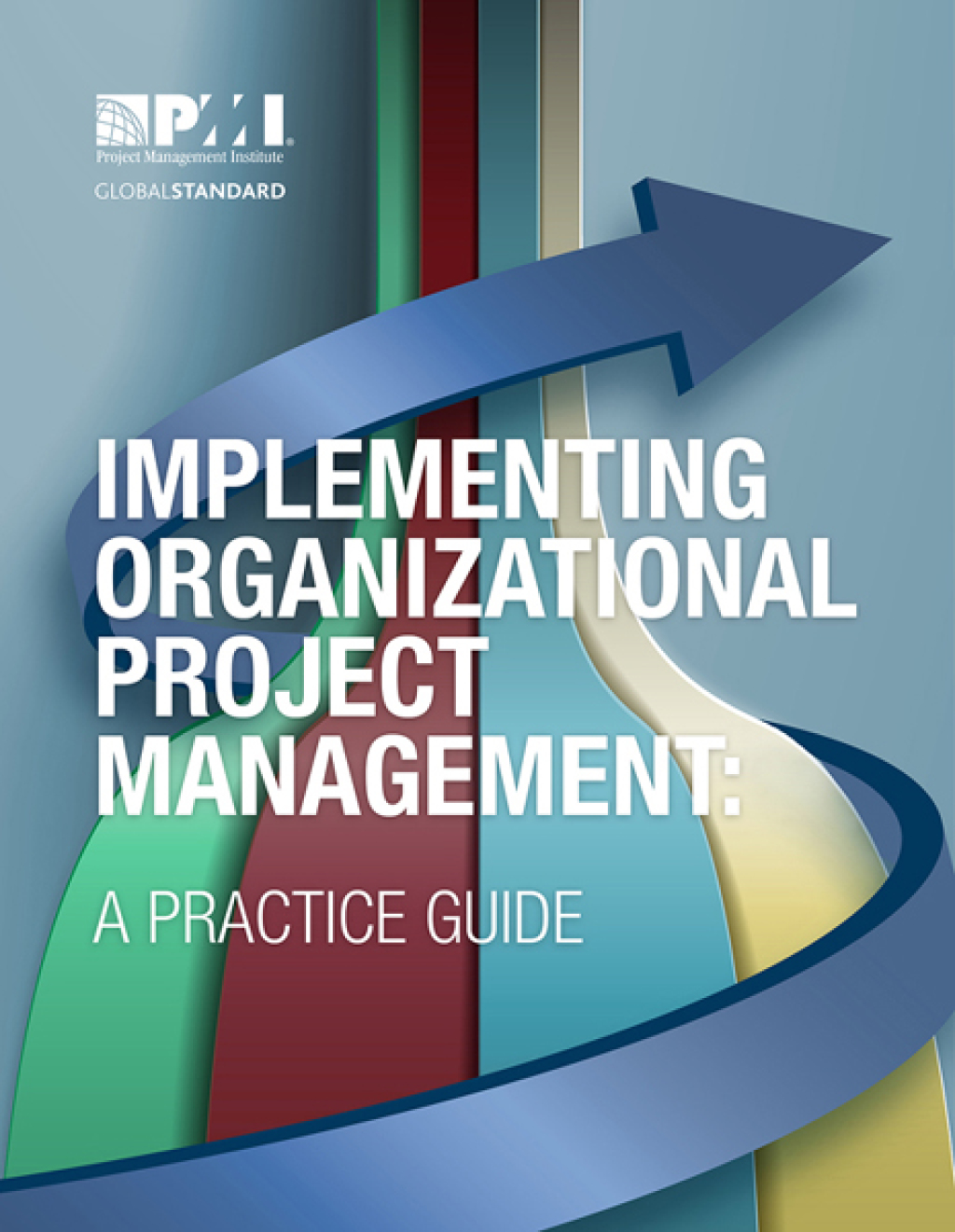 Implementing Organizational Project Management A Practice Guide 1st Edition - (PDF/EPUB Version)