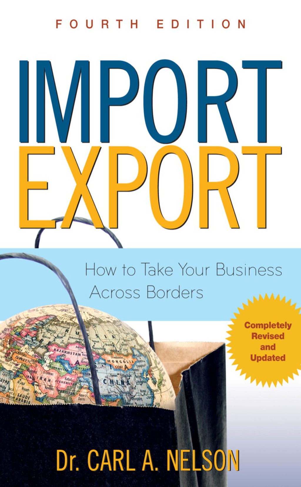 Import/Export: How to Take Your Business Across Borders 4th Edition - (PDF/EPUB Version)