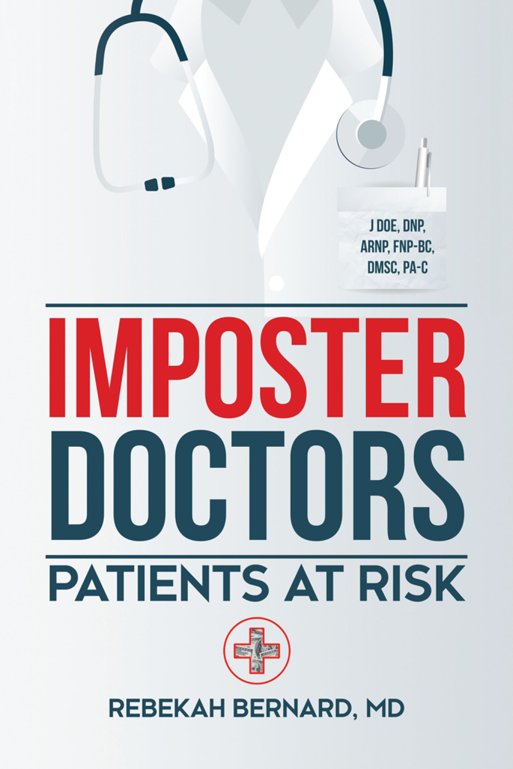 Imposter Doctors Patients at Risk - (PDF/EPUB Version)