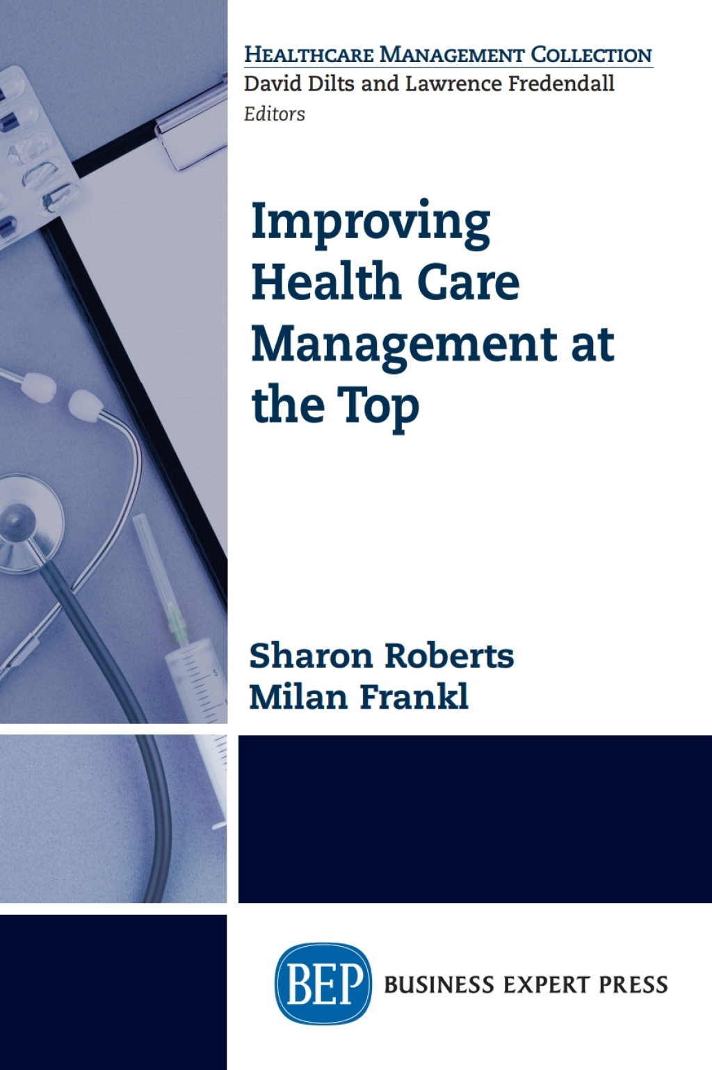 Improving Healthcare Management at the Top - (PDF/EPUB Version)