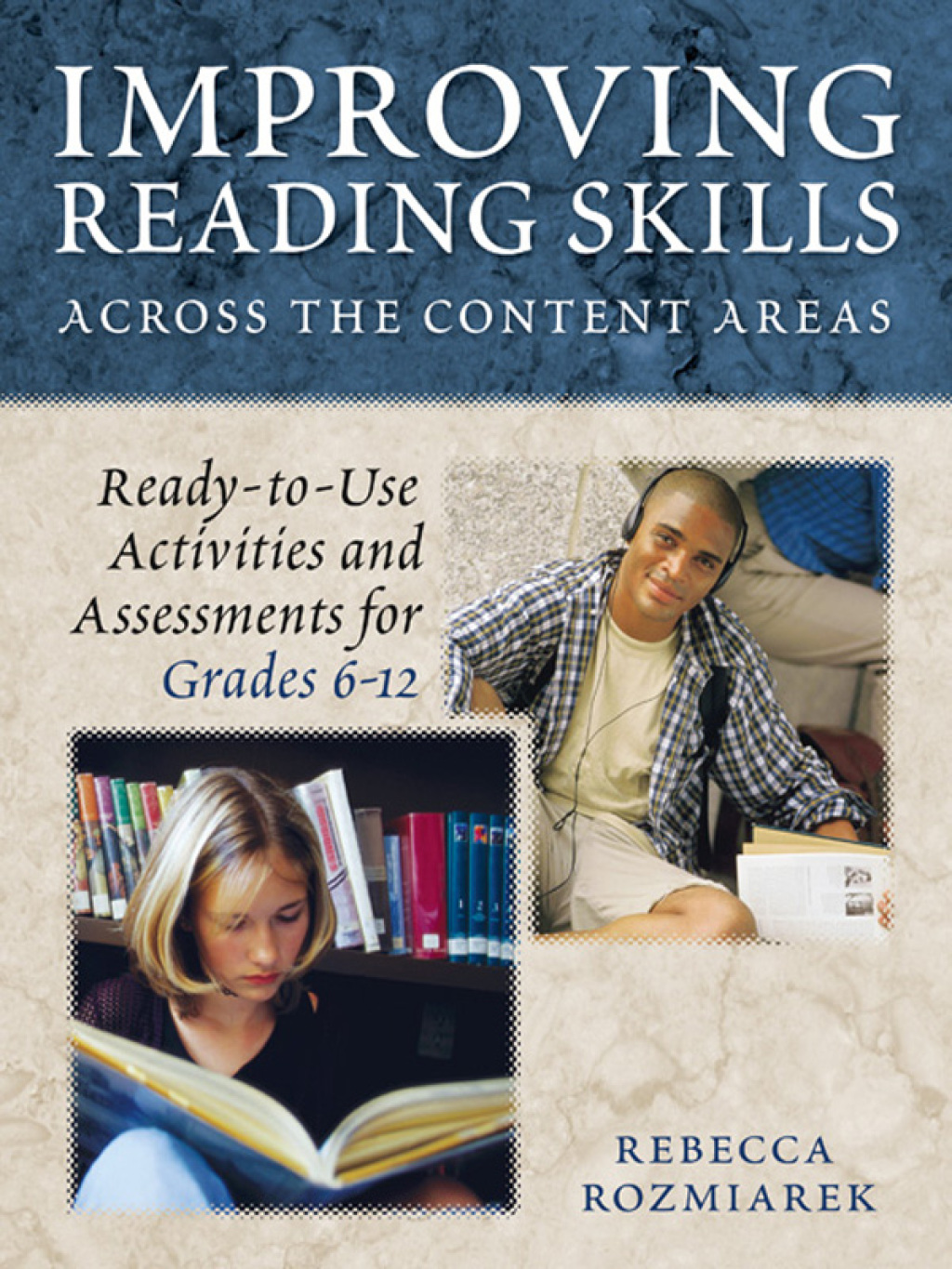Improving Reading Skills Across the Content Areas Ready-to-Use Activities and Assessments for Grades 6-12 1st Edition - (PDF/EPUB Version)