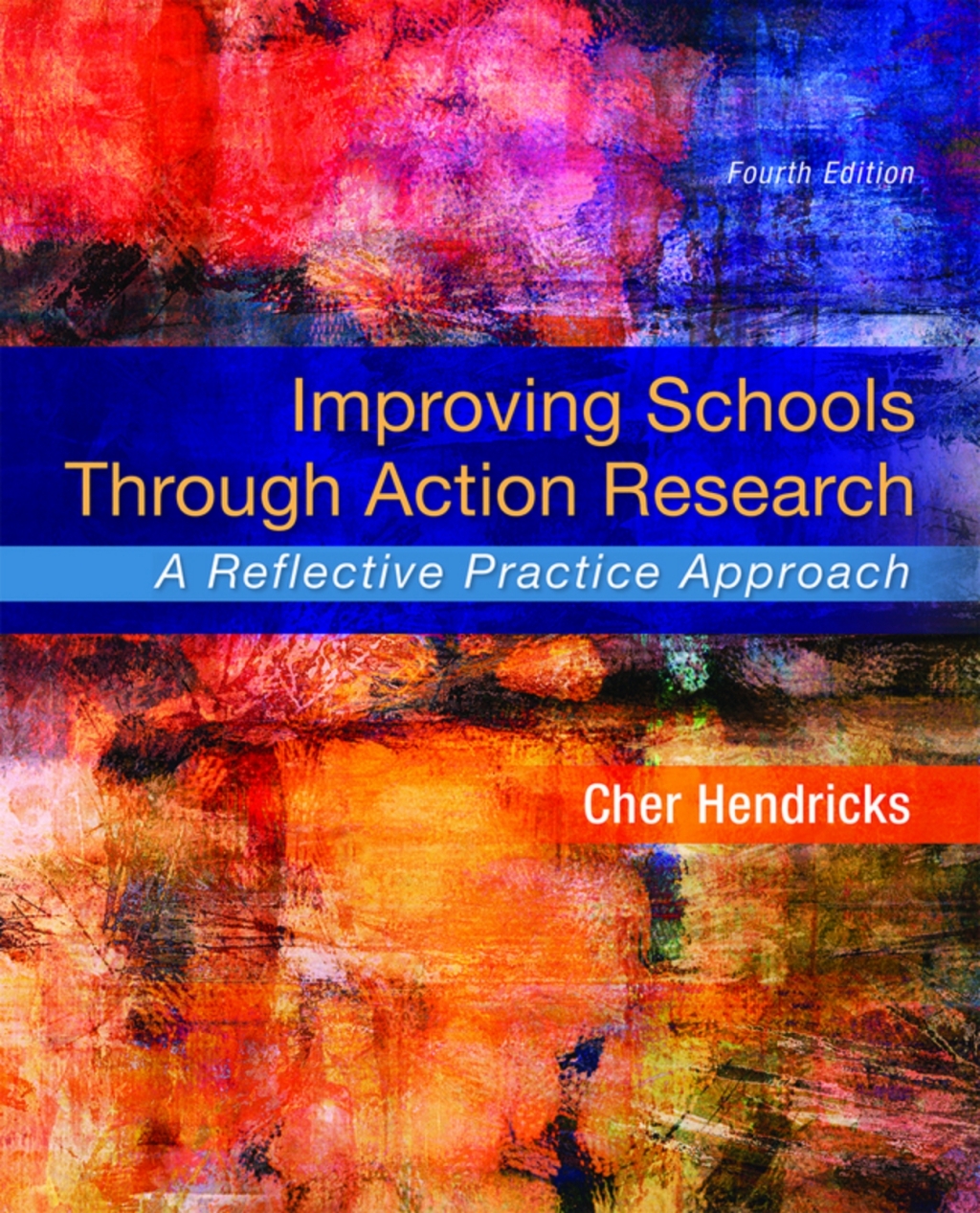 Improving Schools Through Action Research: A Reflective Practice Approach (Pearson+) 4th Edition â€“ PDF/EPUB Version Downloadable