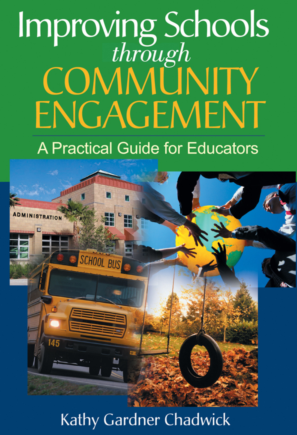 Improving Schools through Community Engagement A Practical Guide for Educators - (PDF/EPUB Version)