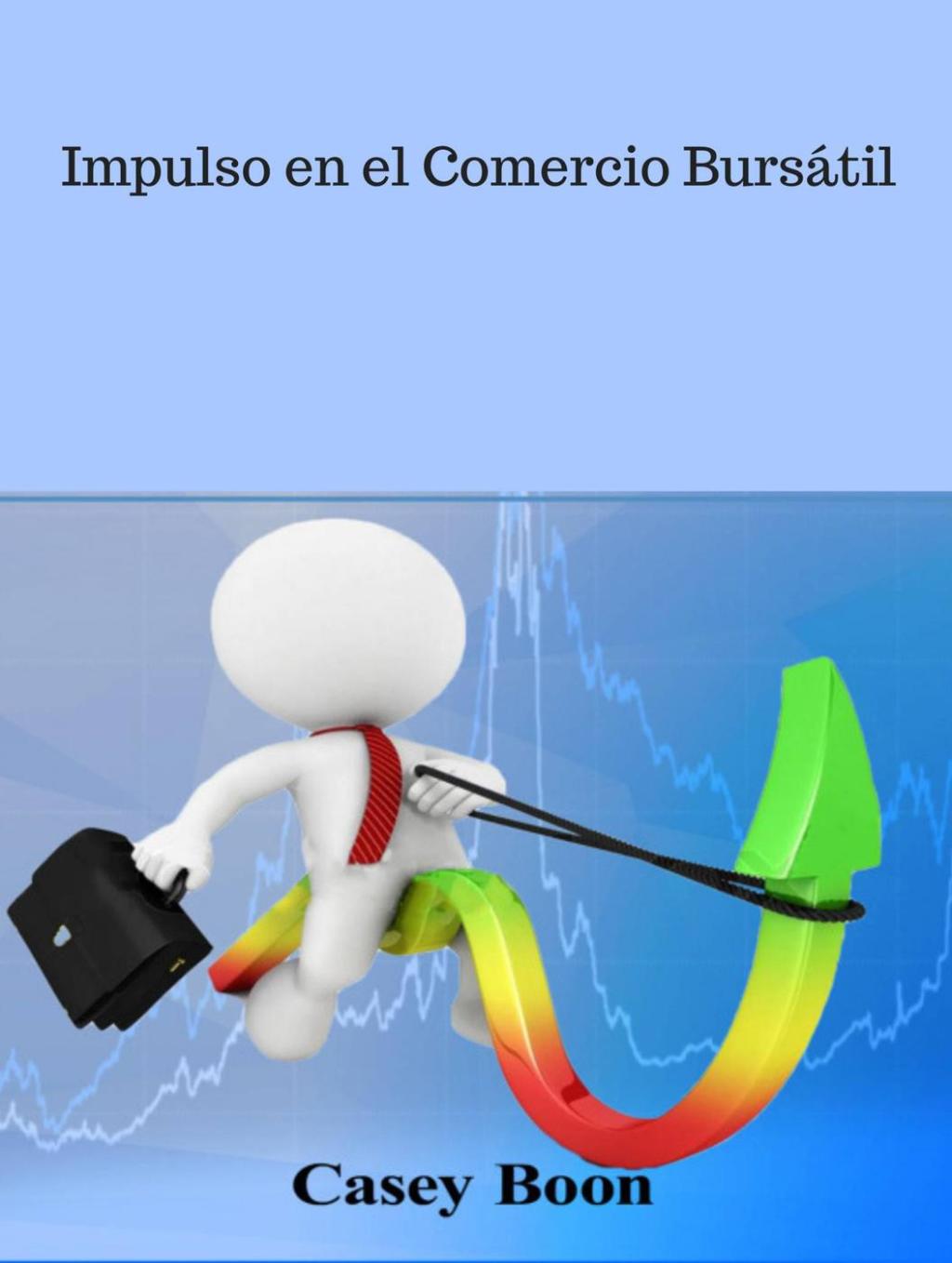 Impulso en el Comercio BursÃ¡til - (PDF/EPUB Version)