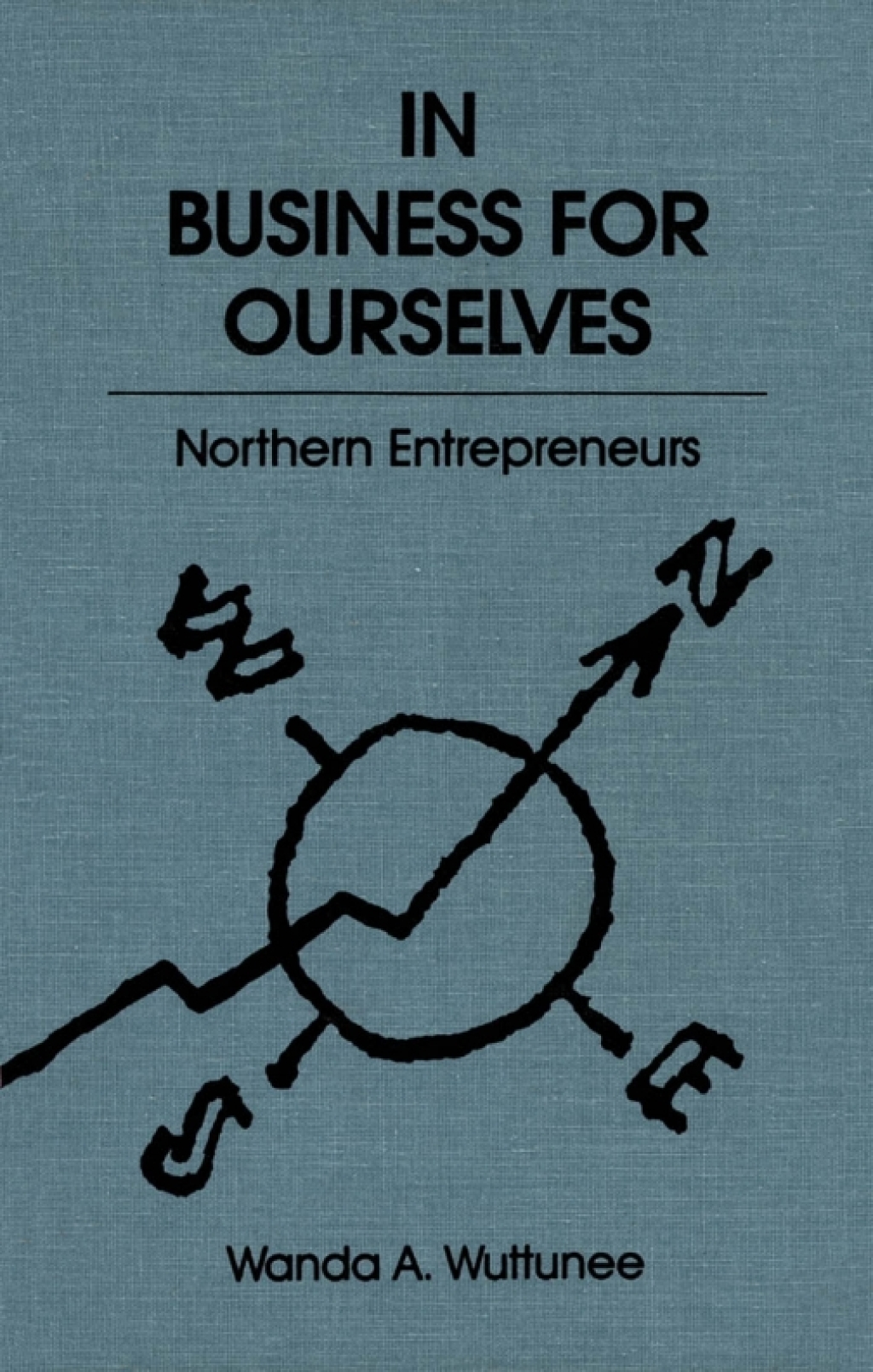 In Business for Ourselves Northern Entrepreneurs - (PDF/EPUB Version)